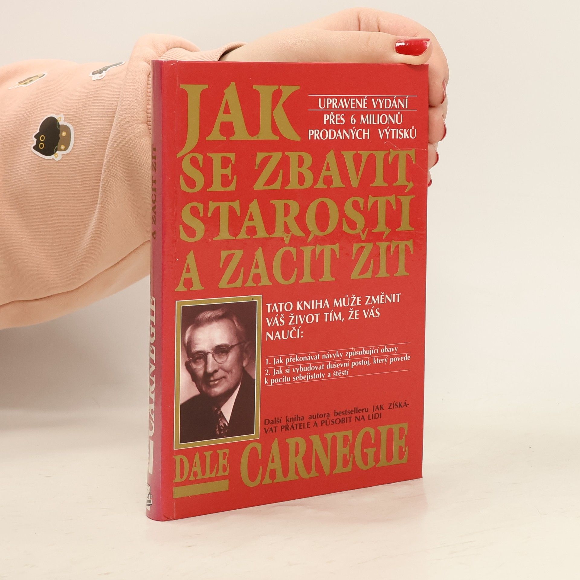 Dale Carnegie Jak se zbavit starostí a začít žít
