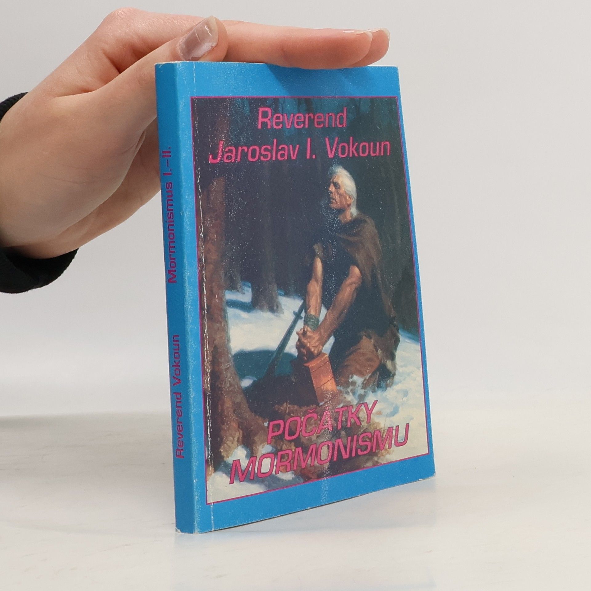 Jaroslav Ignatius Vokoun Počátky mormonismu