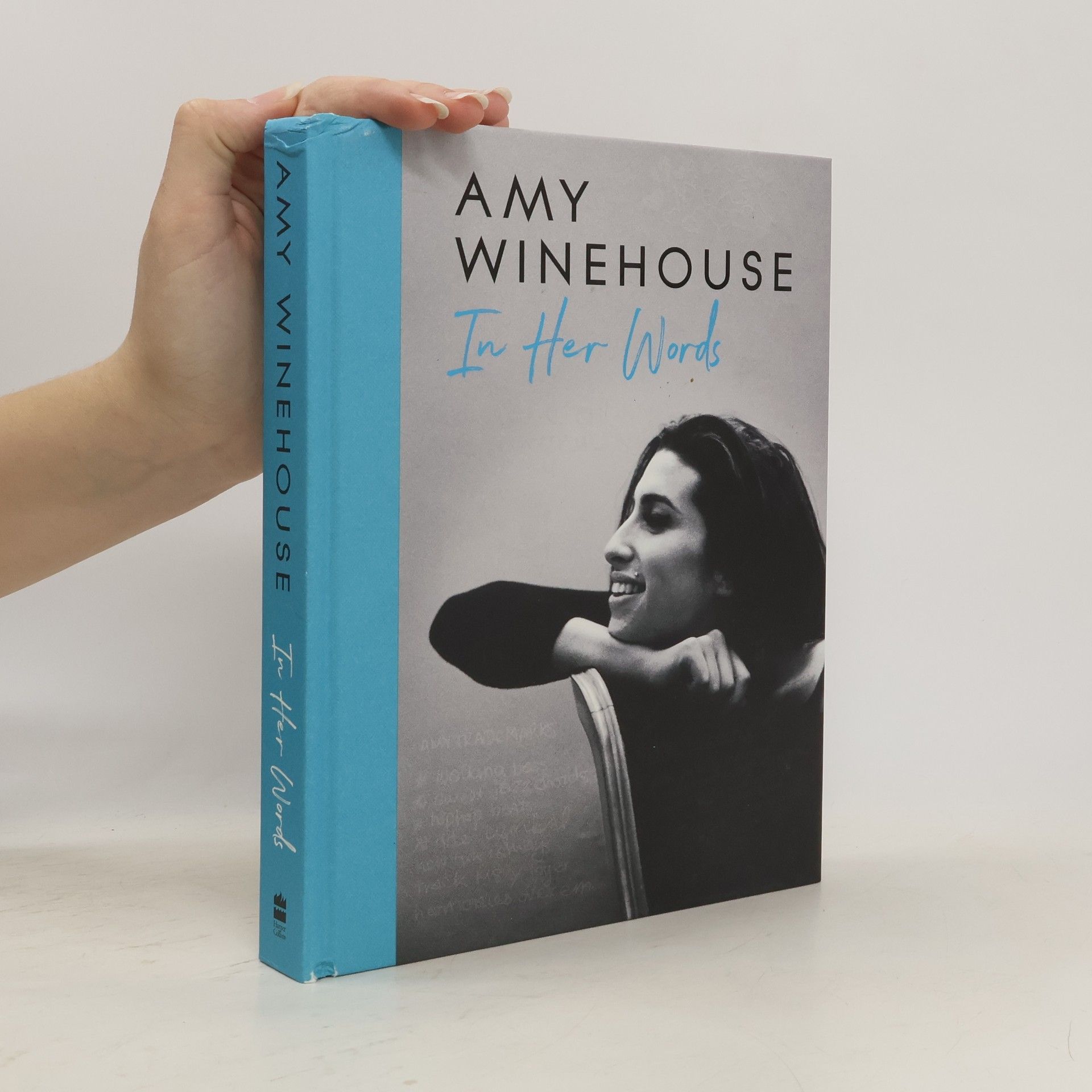 Amy Winehouse Amy Winehouse - In Her Words