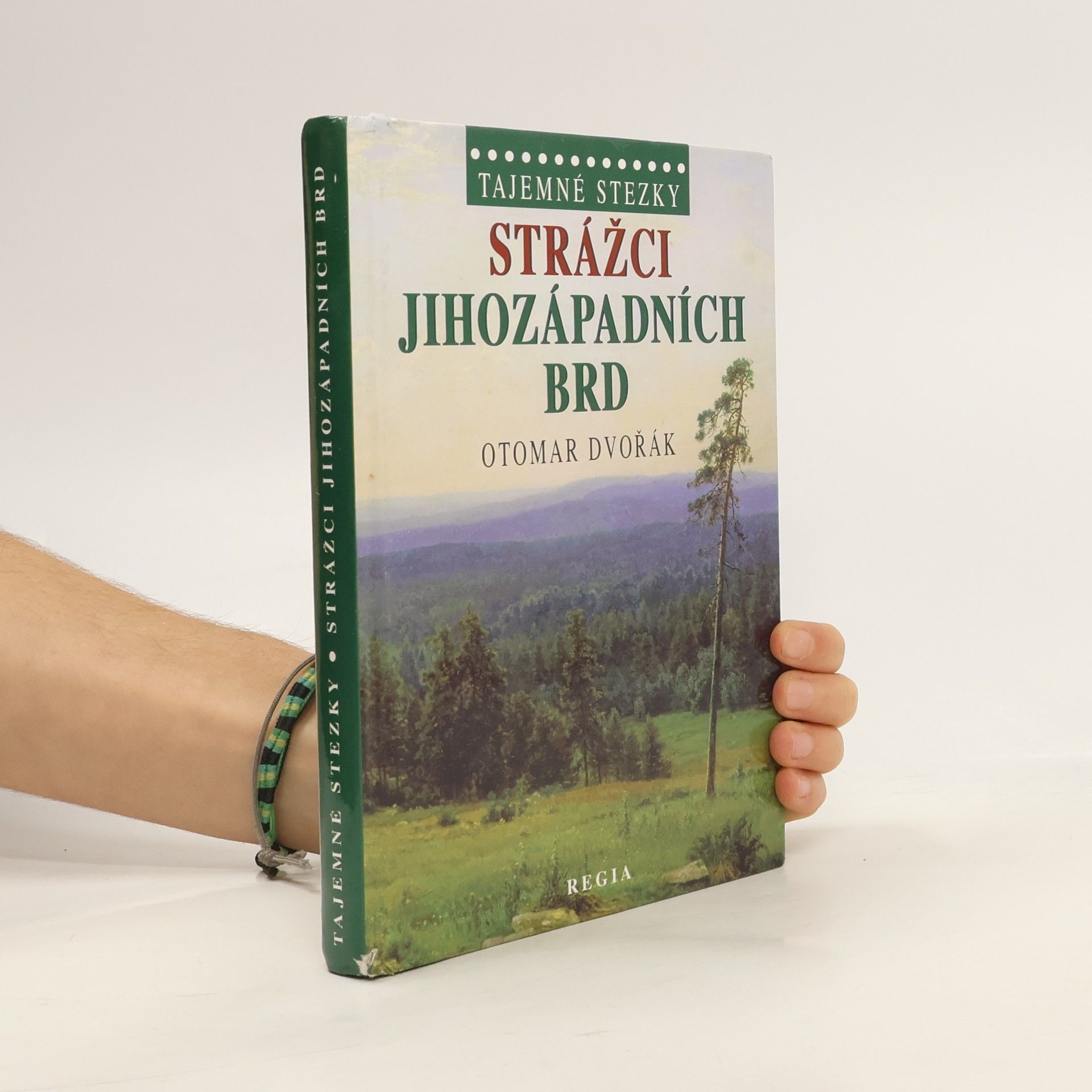 Otomar Dvořák Strážci jihozápadních Brd