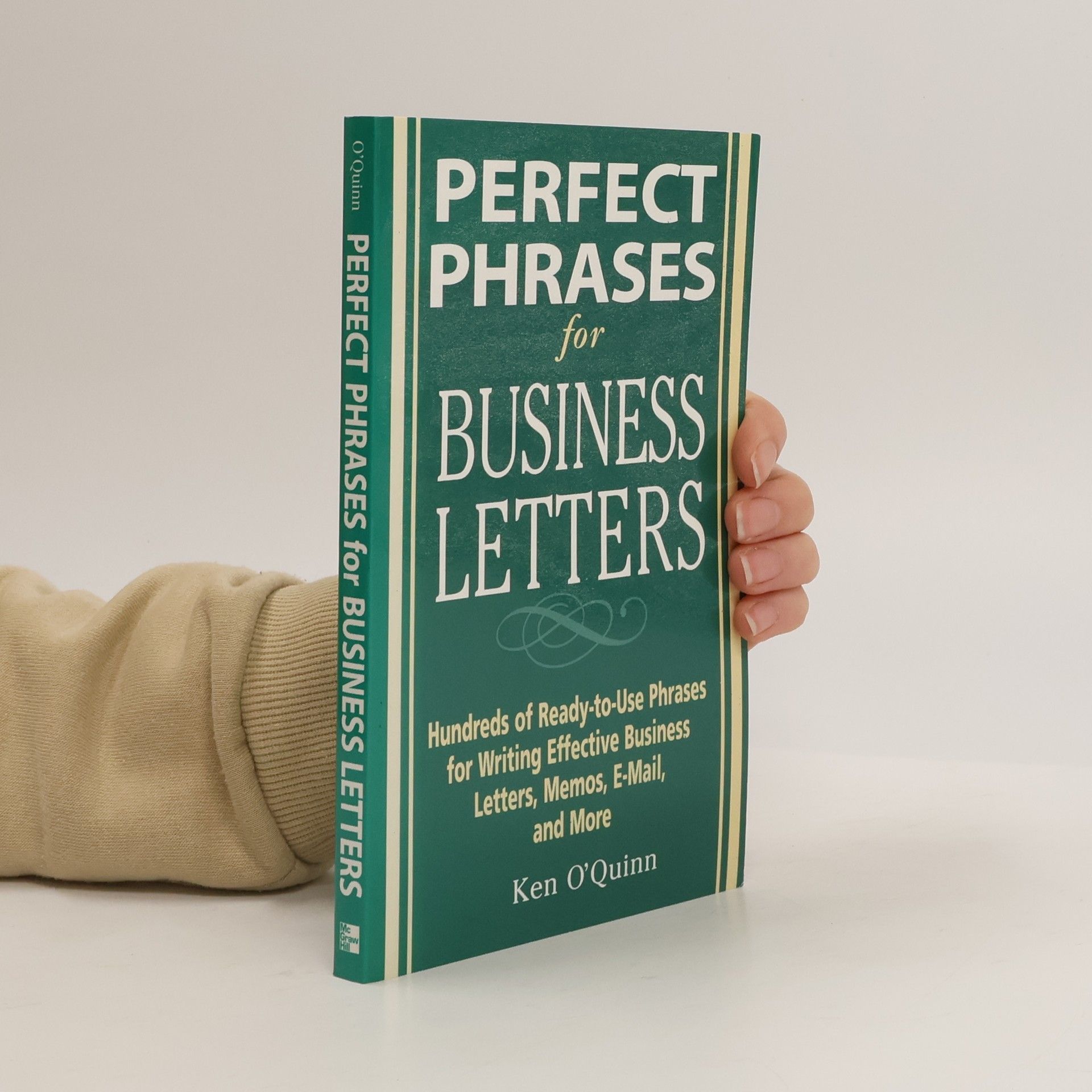 Ken O'Quinn Perfect Phrases for Business Letters