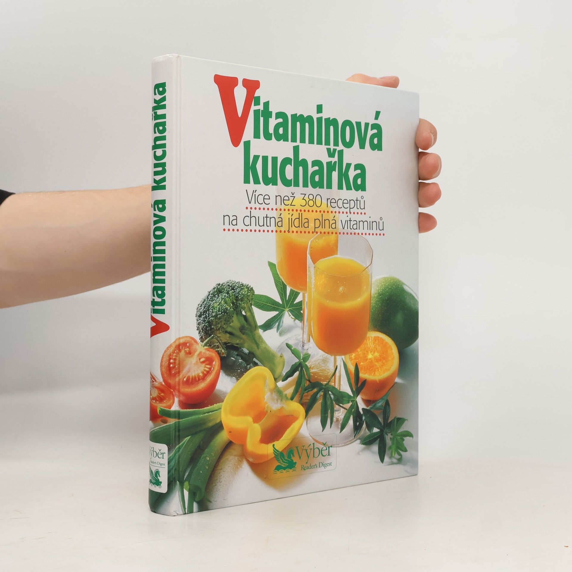 Petr Kaška Vitaminová kuchařka. Více než 380 receptů na chutná jídla plná vitaminů