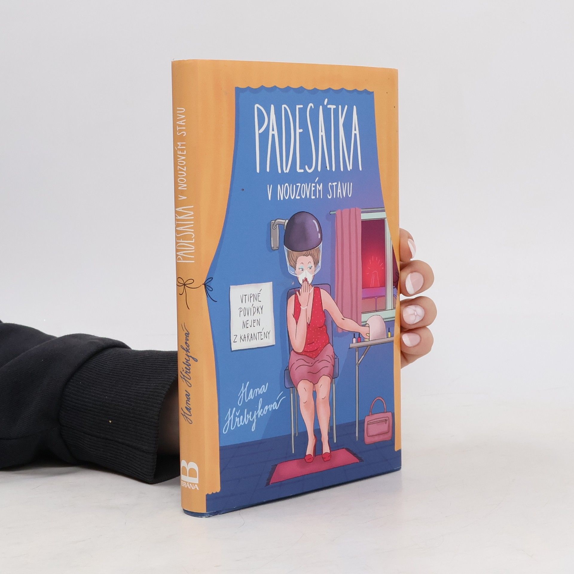 Hana Hřebejková Padesátka v nouzovém stavu