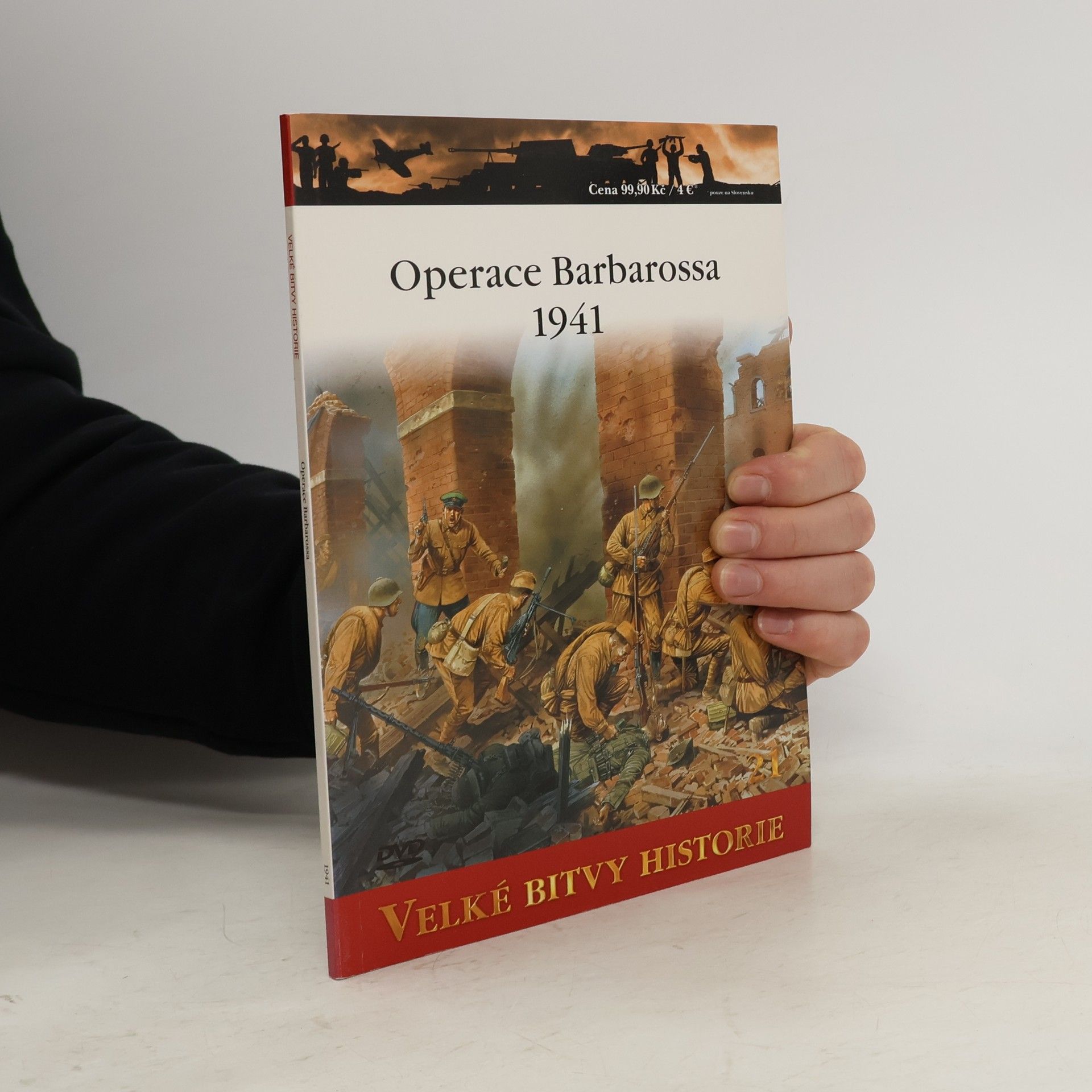 Collectif d'auteurs Velké bitvy historie 21. Operace Barbarossa 1941