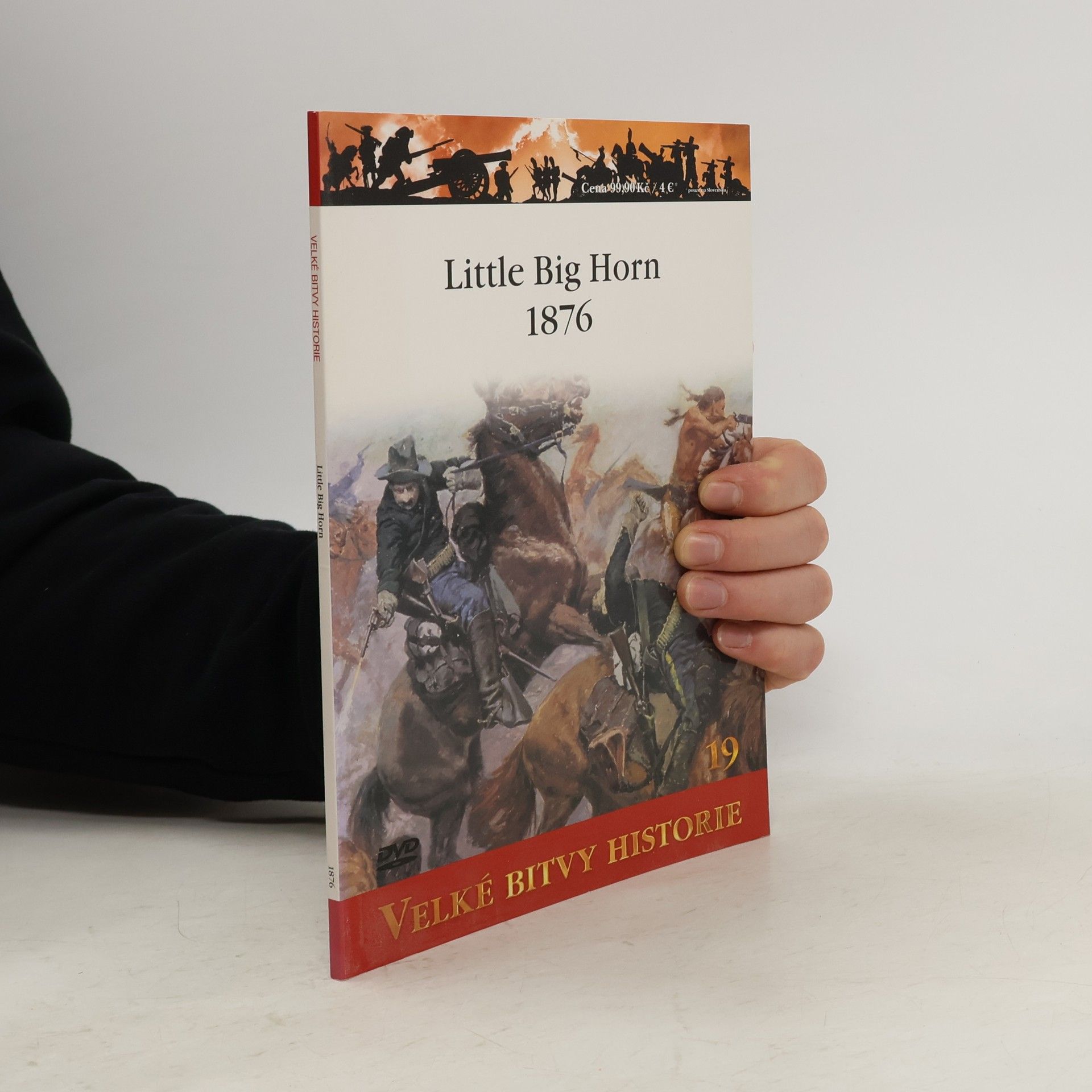 Auteurscollectief Velké bitvy historie 19. Little Big Horn 1876