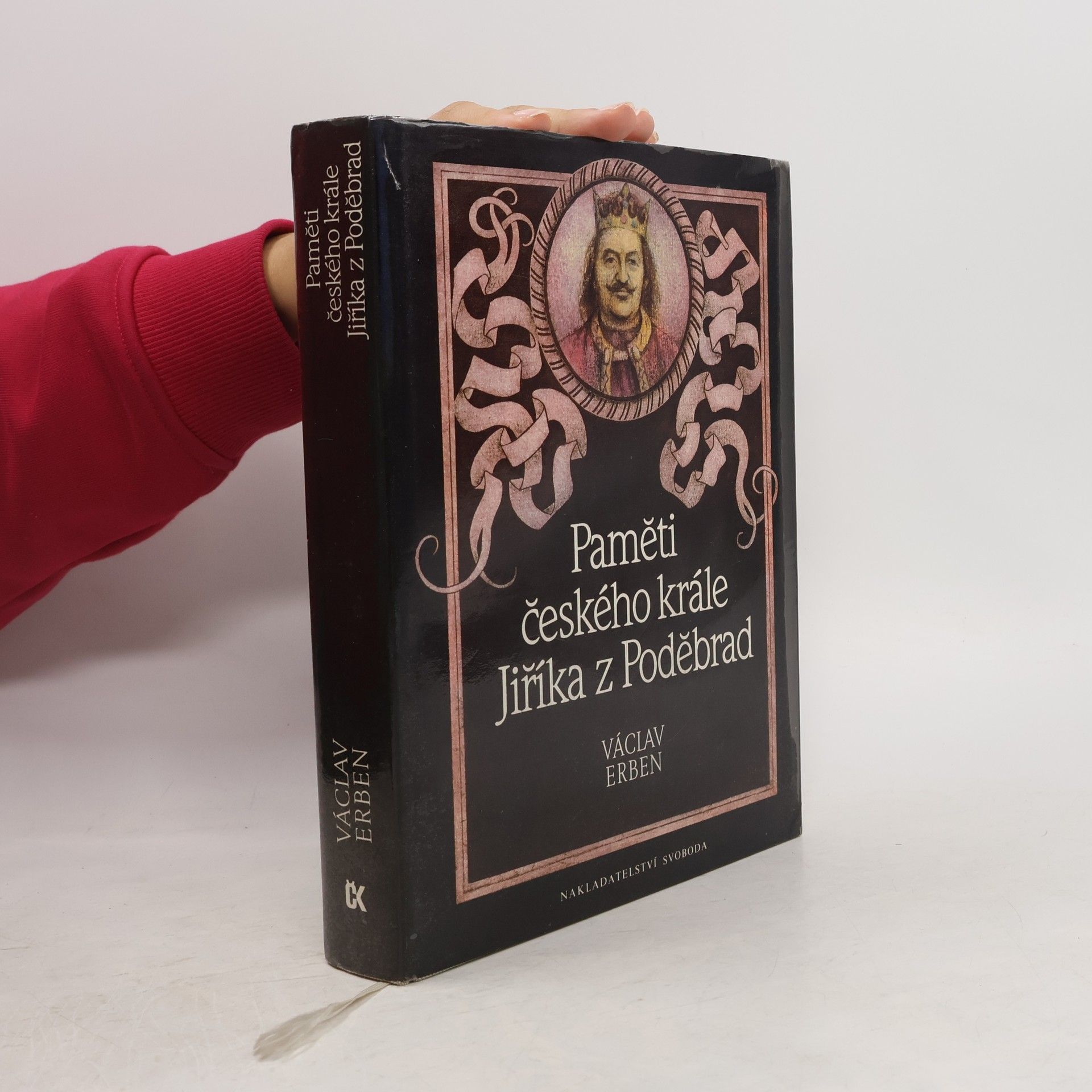 Václav Erben Paměti českého krále Jiříka z Poděbrad