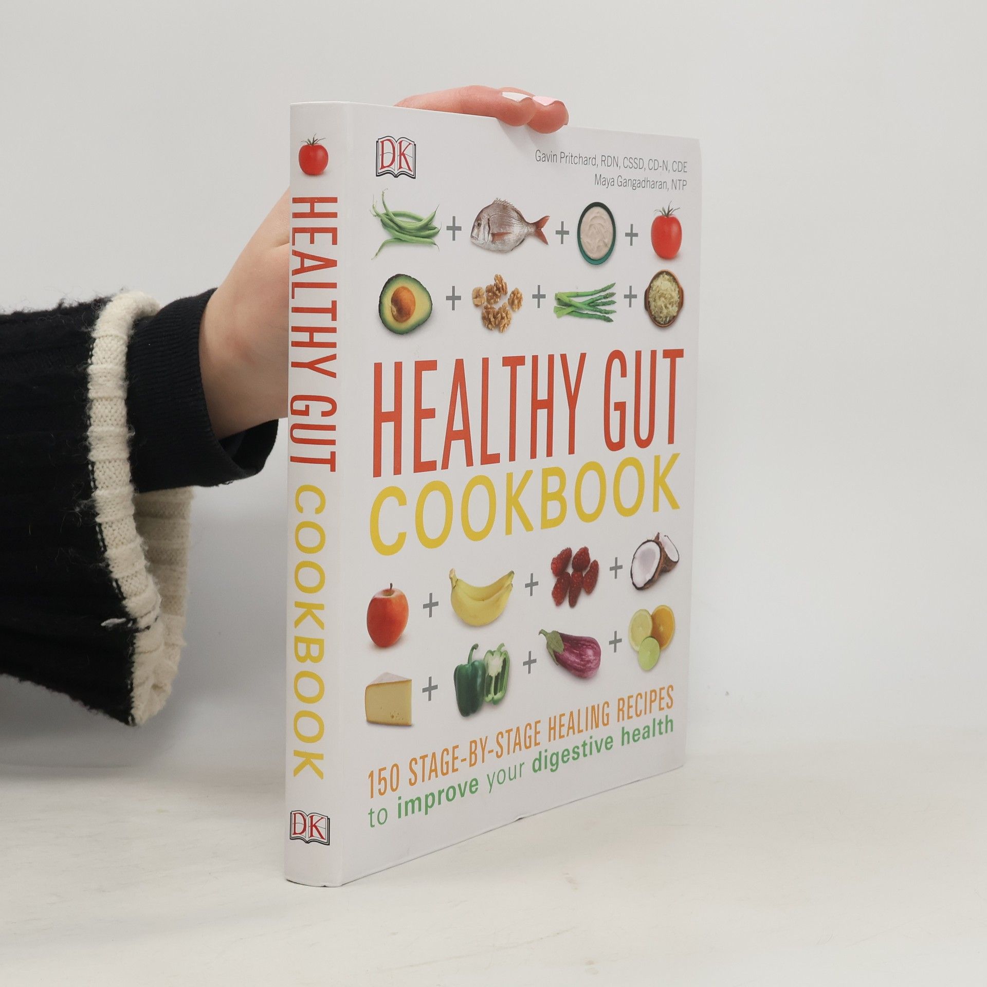 Maya Gangadharan Healthy Gut Cookbook: 120 stage-by-stage healing recipes to improve your digestive health