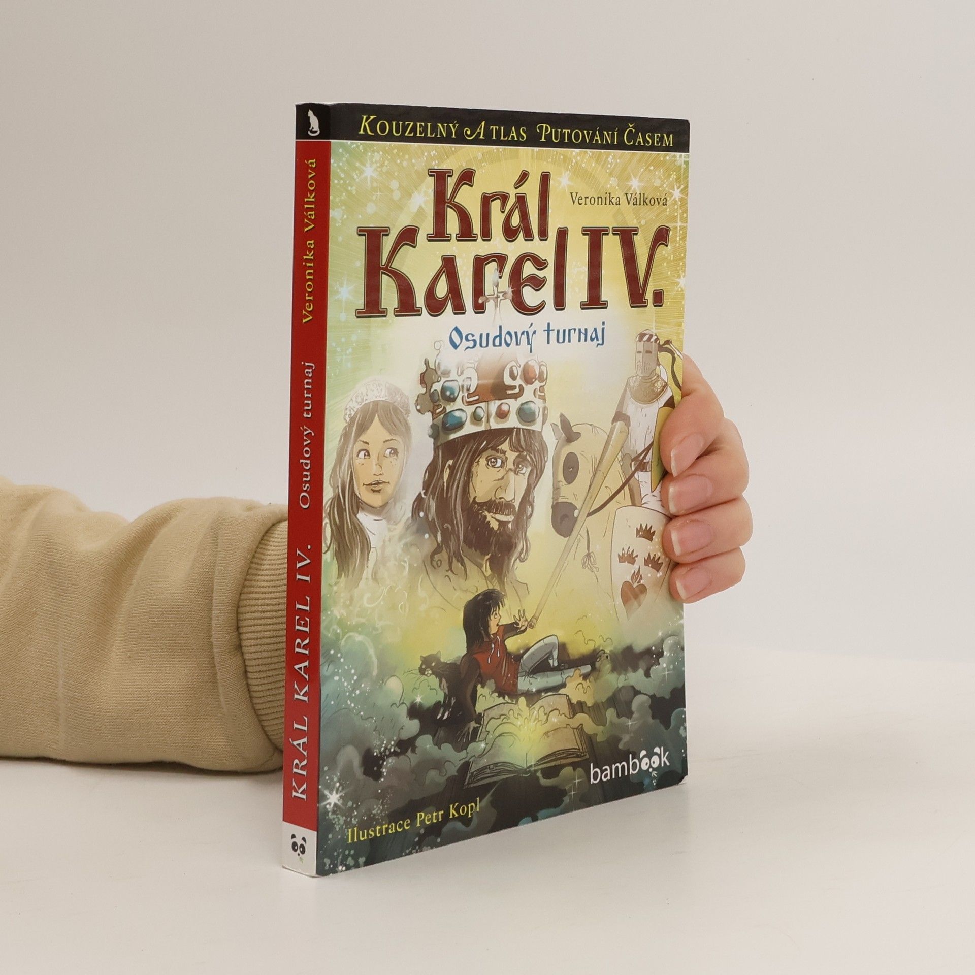 Veronika Válková Král Karel IV. : Osudový turnaj