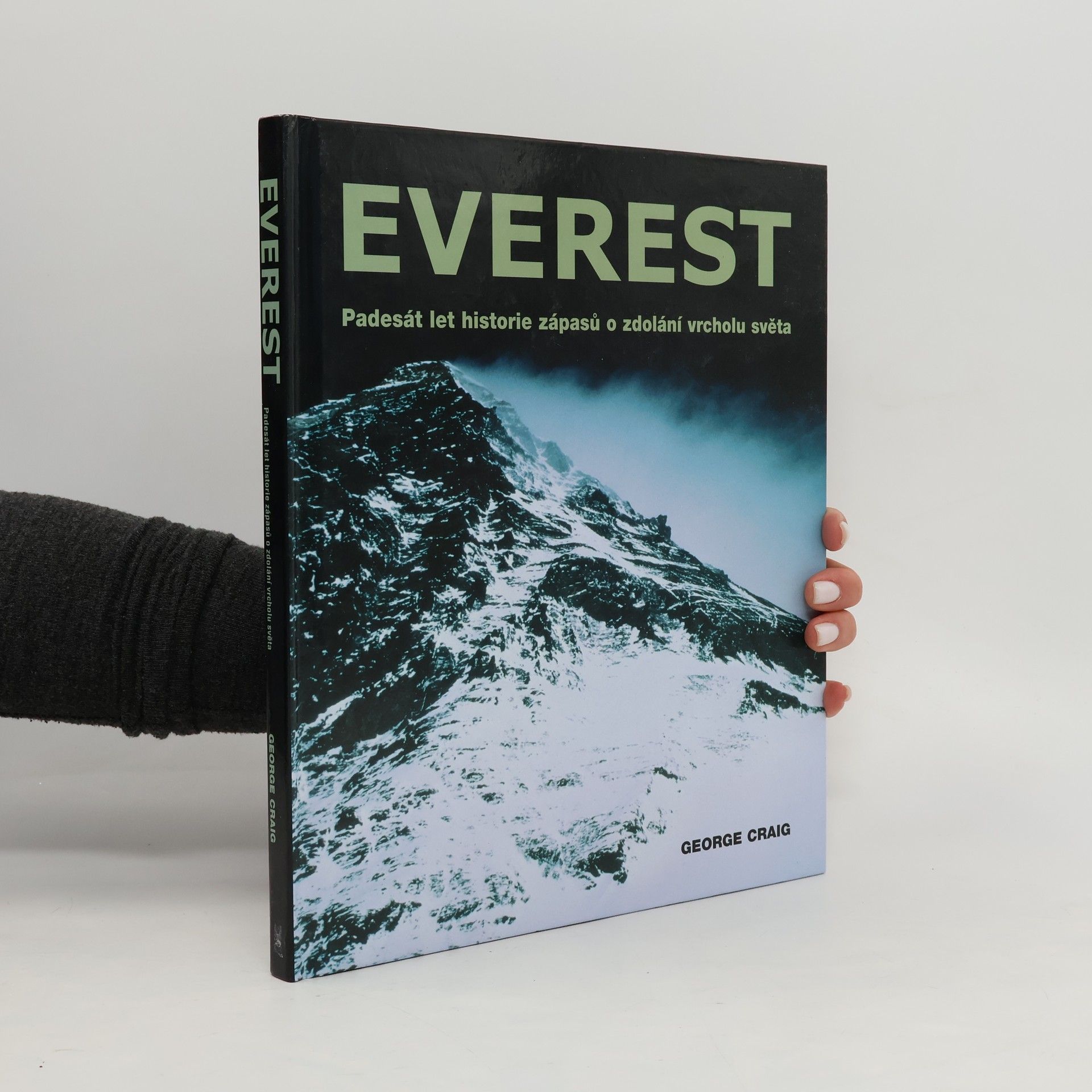 Everest : padesát let historie zápasů o zdolání vrcholu světa
