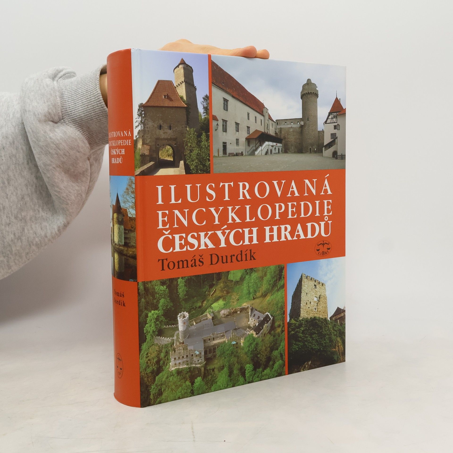 Tomáš Durdík Ilustrovaná encyklopedie českých hradů