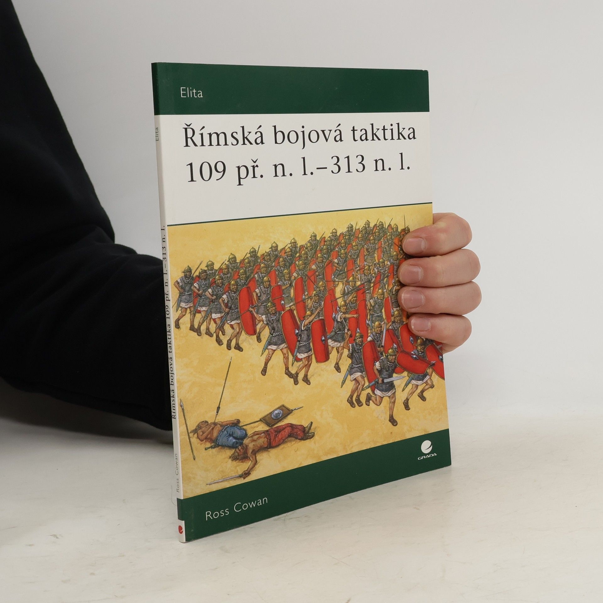 Ross Cowan Římská bojová taktika 109 př.n.l. - 313 n.l.