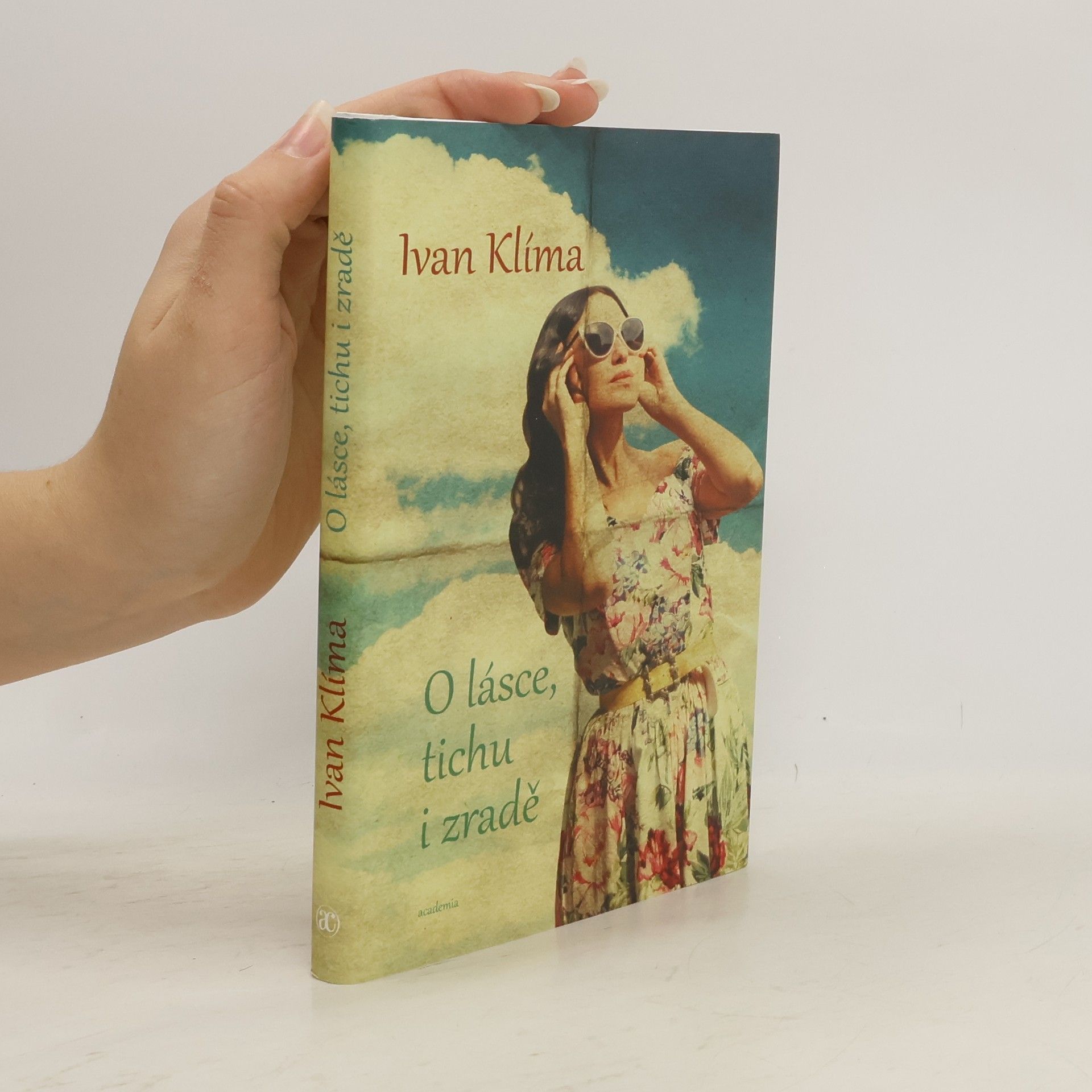 Ivan Klíma O lásce, tichu i zradě