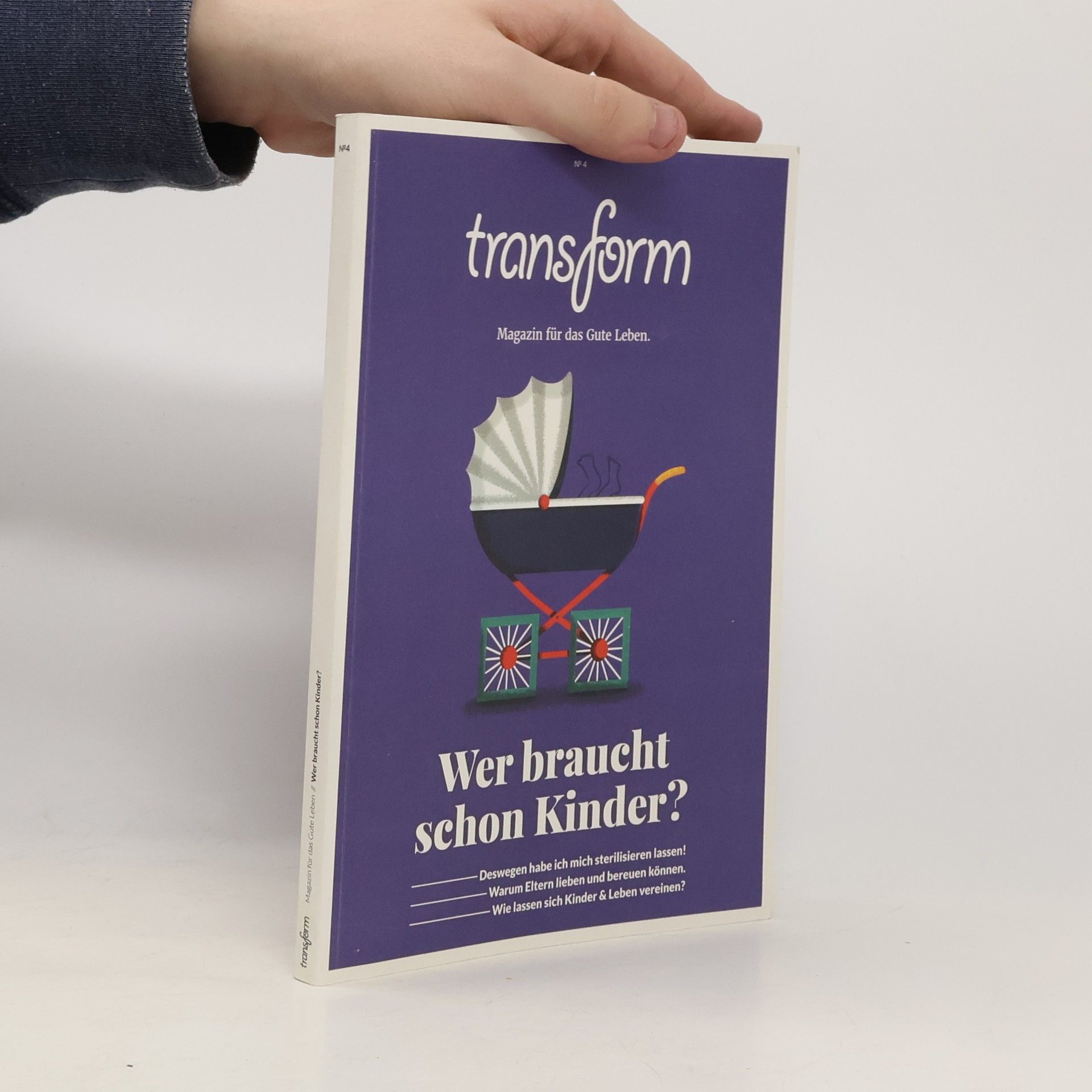 Autorenkollektiv Transform. Magazin für das Gute Leben. 4/2017
