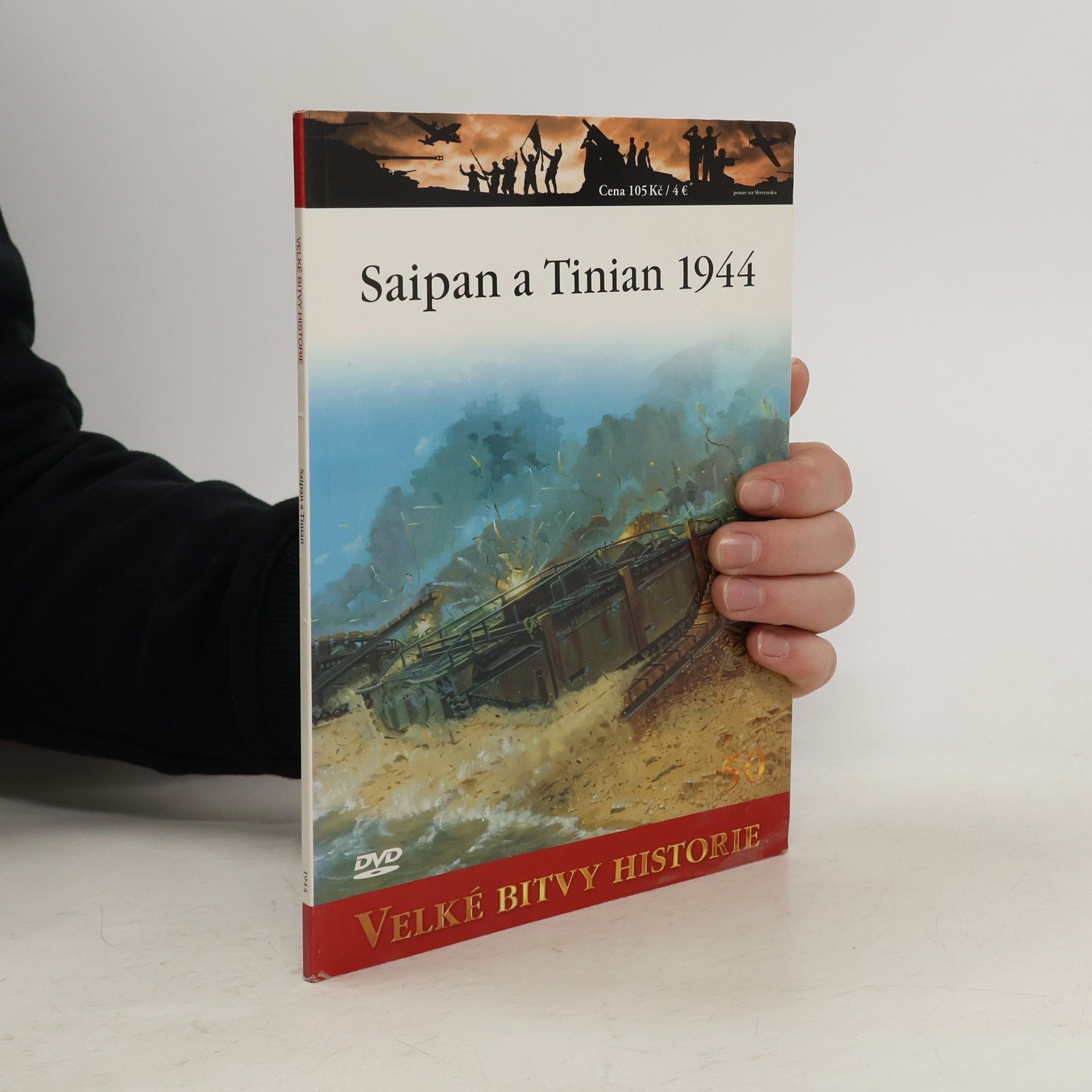 Various authors Velké bitvy historie. Saipan a Tinian 1944