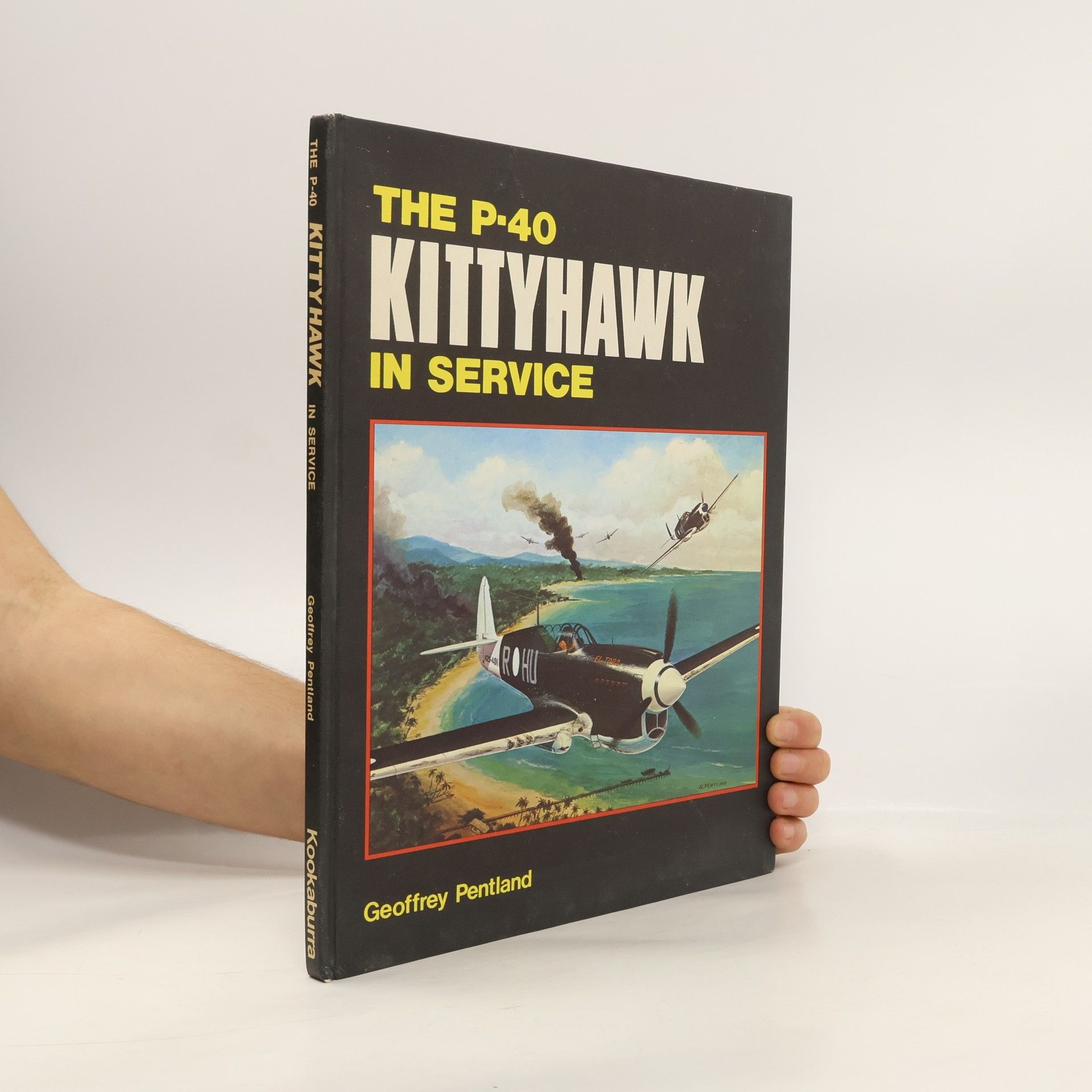 Geoffrey G. Pentland The P-40 Kittyhawk In Service