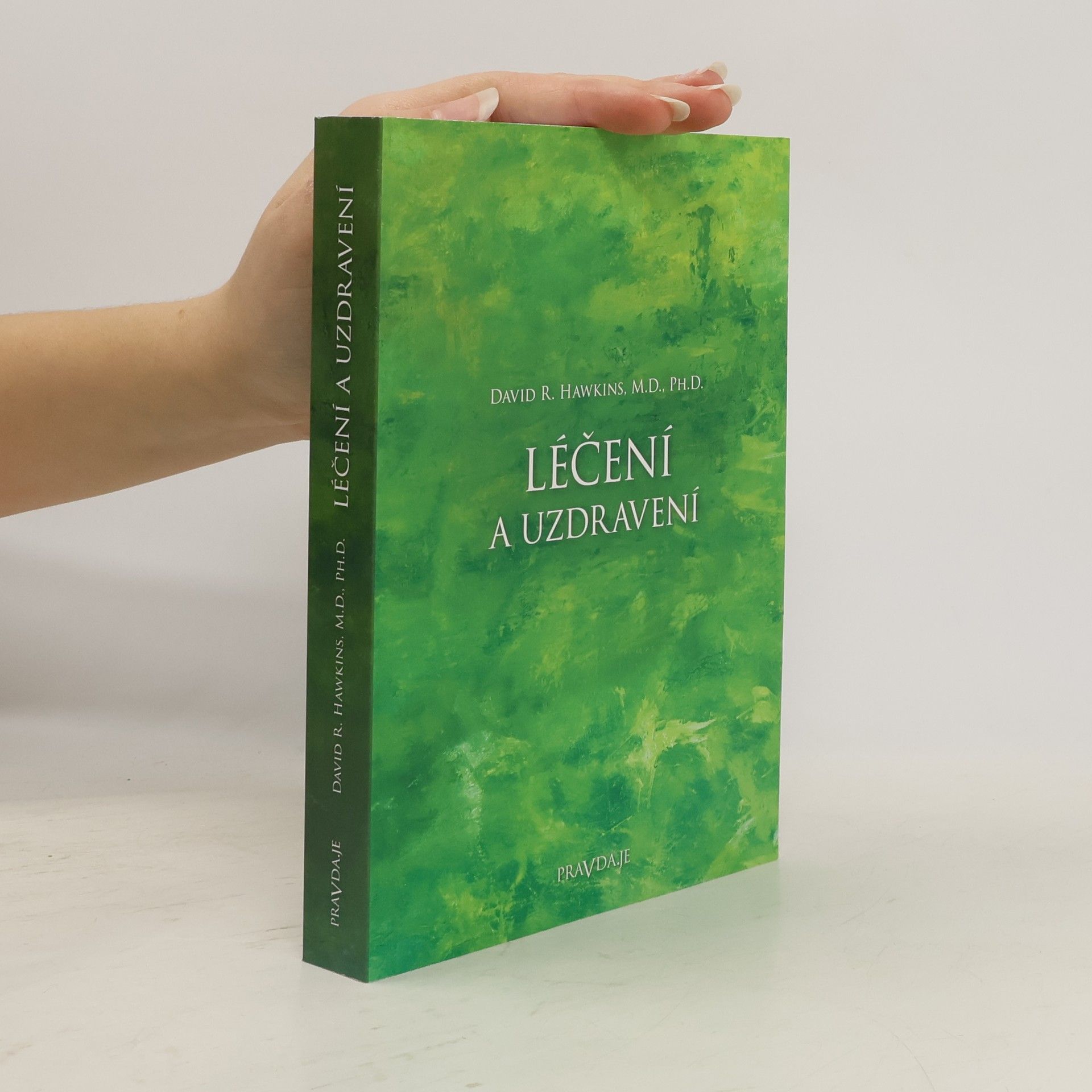 David R. Hawkins Léčení a uzdravení