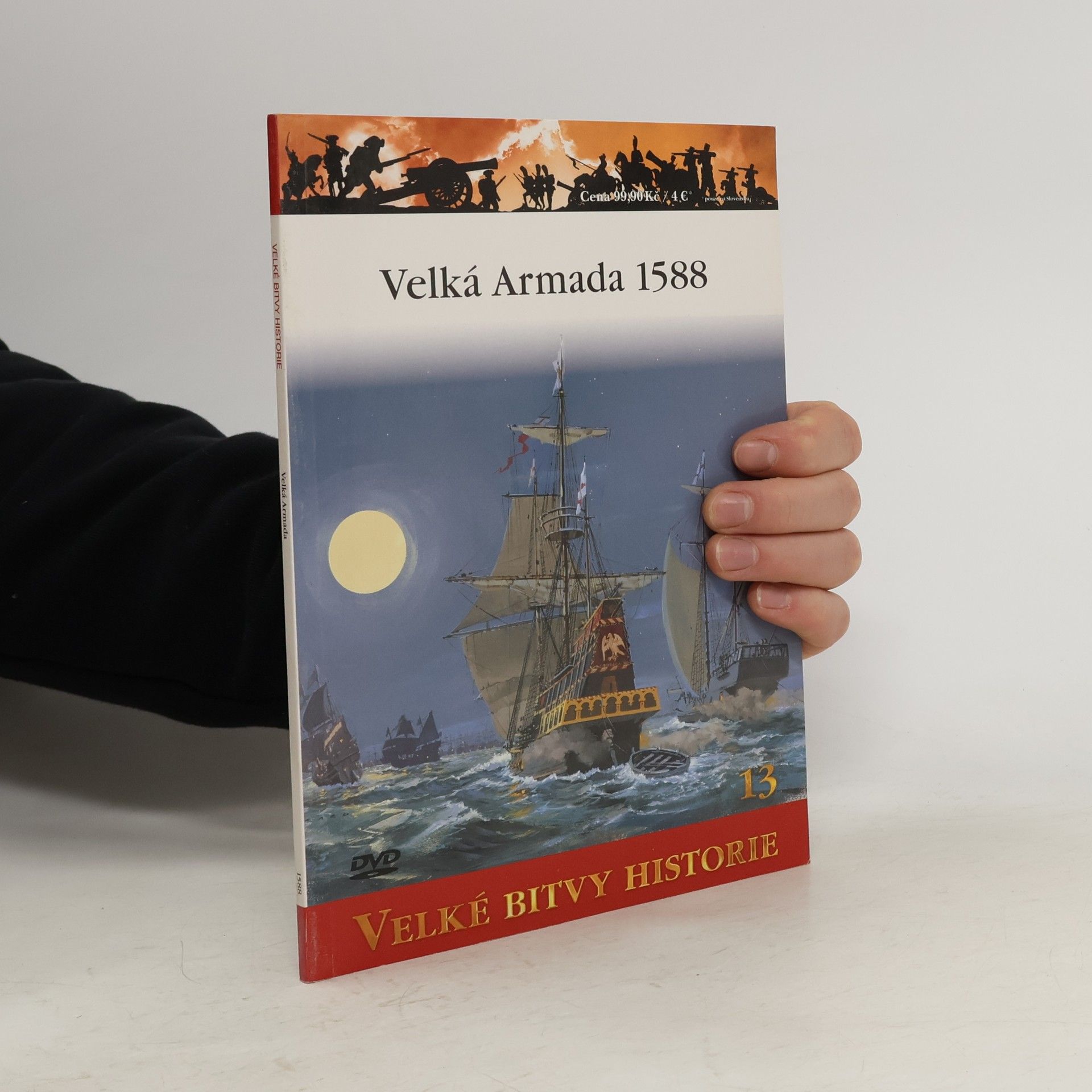 Velké bitvy historie. Velká Armada 1588