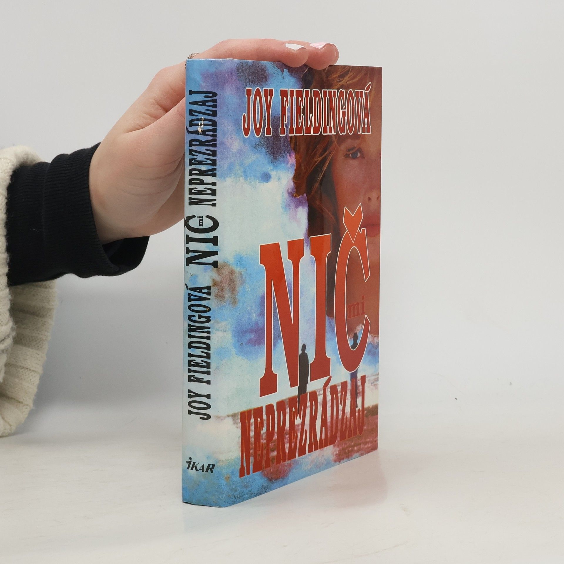 Joy Fielding Nič mi neprezrádzaj!