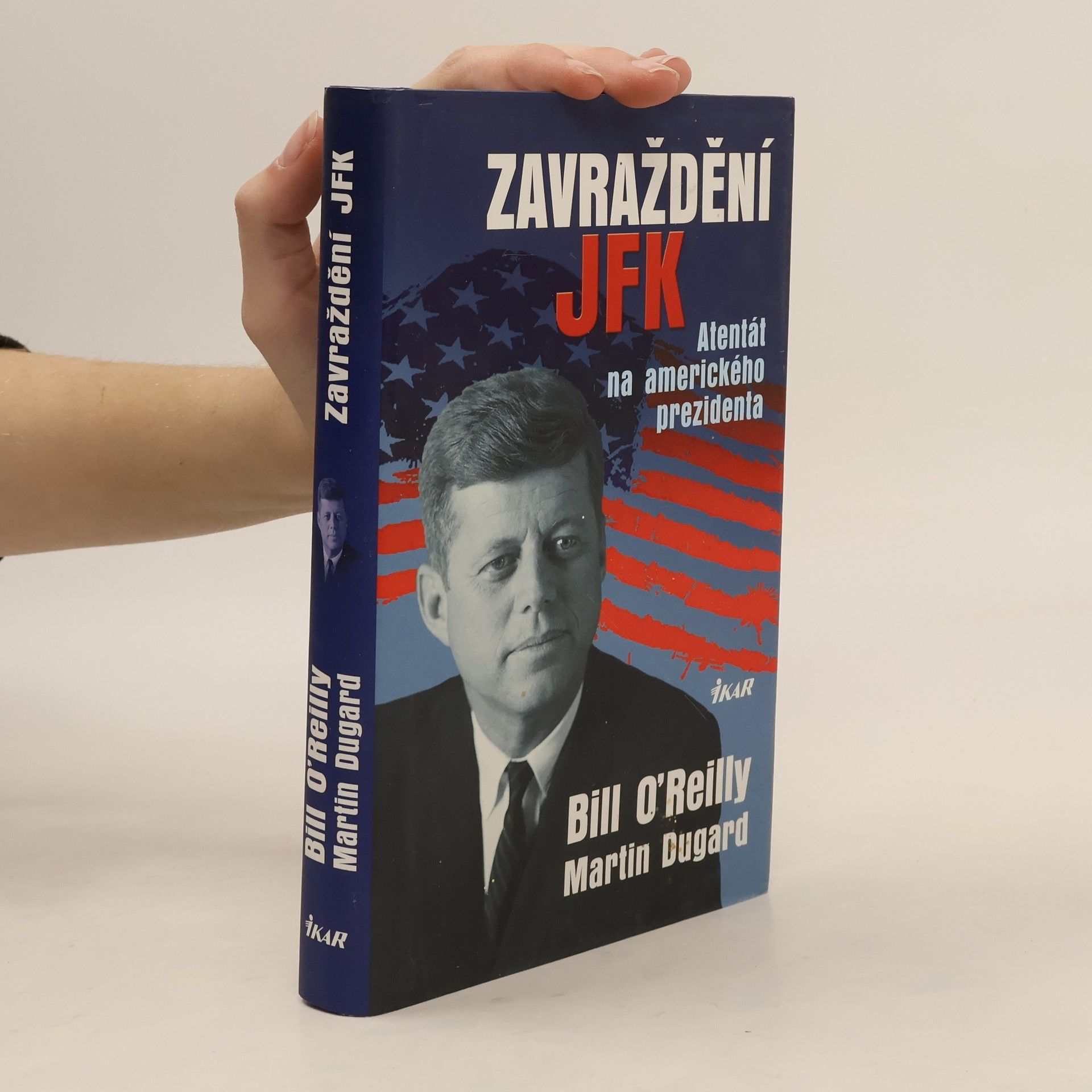 Martin Dugard Zavraždění JFK