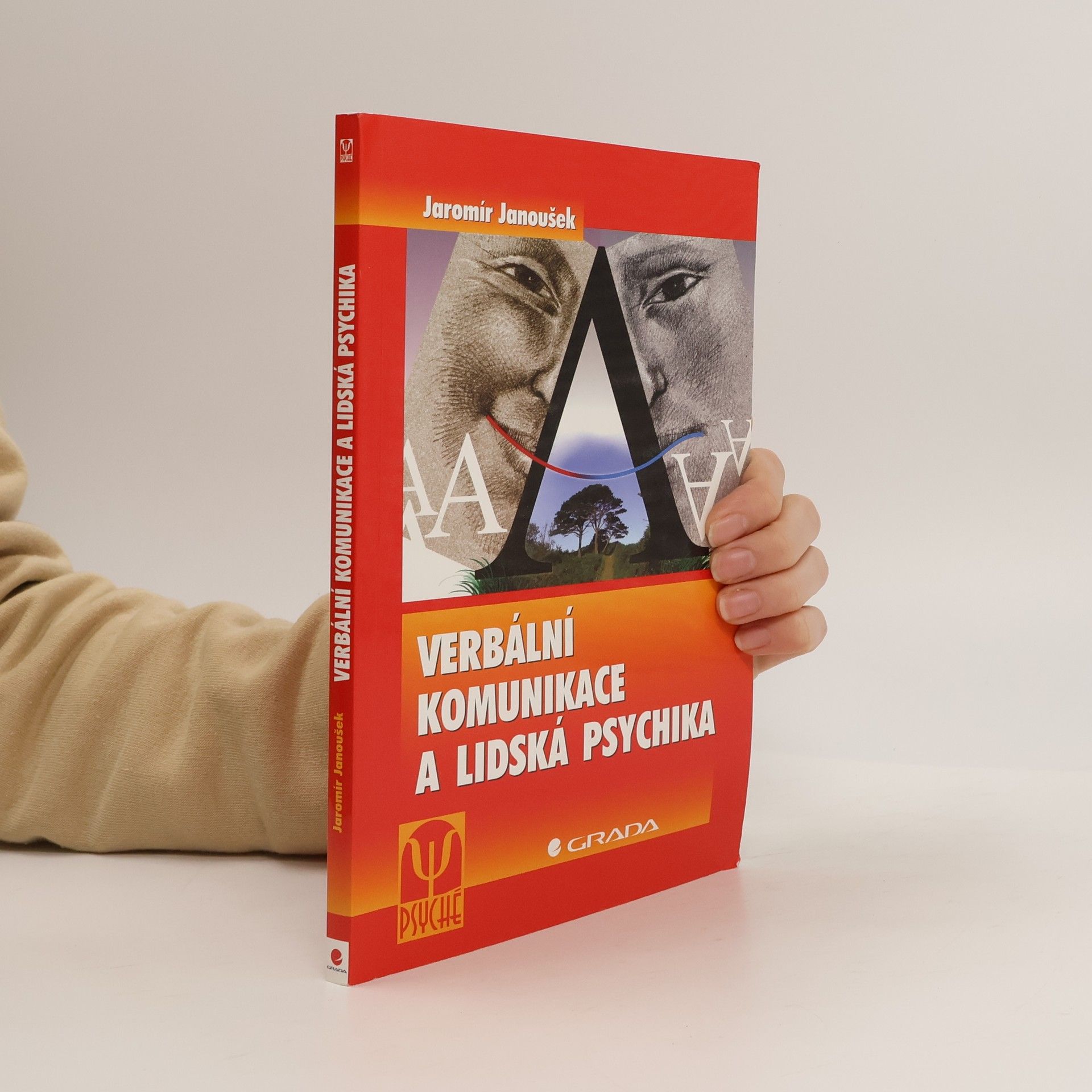 Jaromír Janoušek Verbální komunikace a lidská psychika