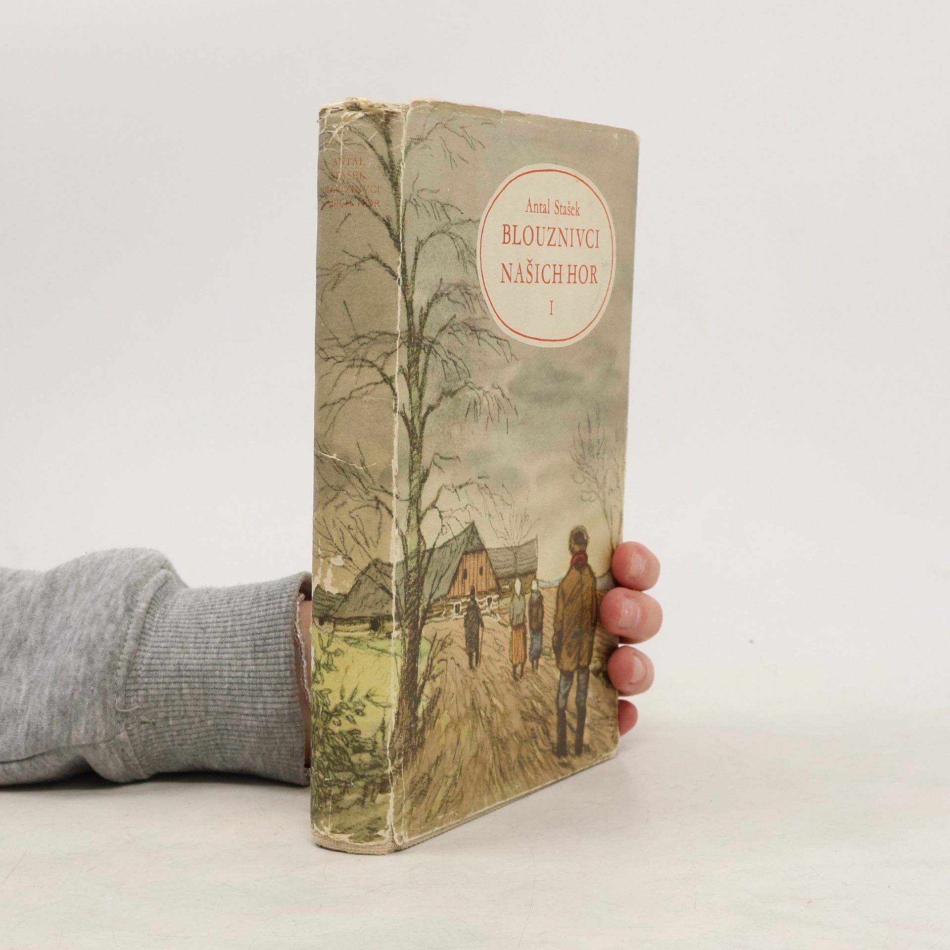 Antal Stašek Blouznivci našich hor. Díl I.