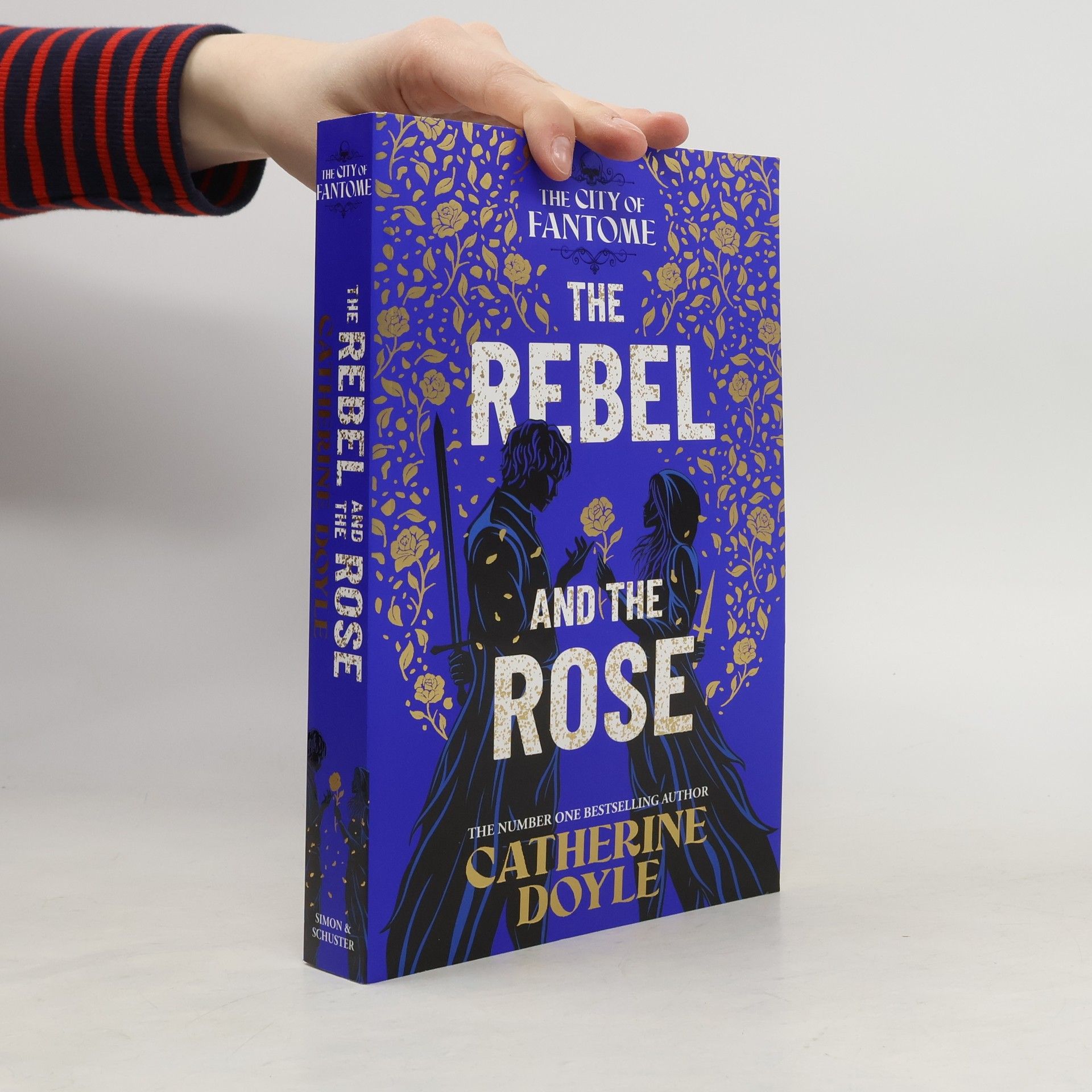 Catherine Doyle The City of Fantome: The Rebel and the Rose