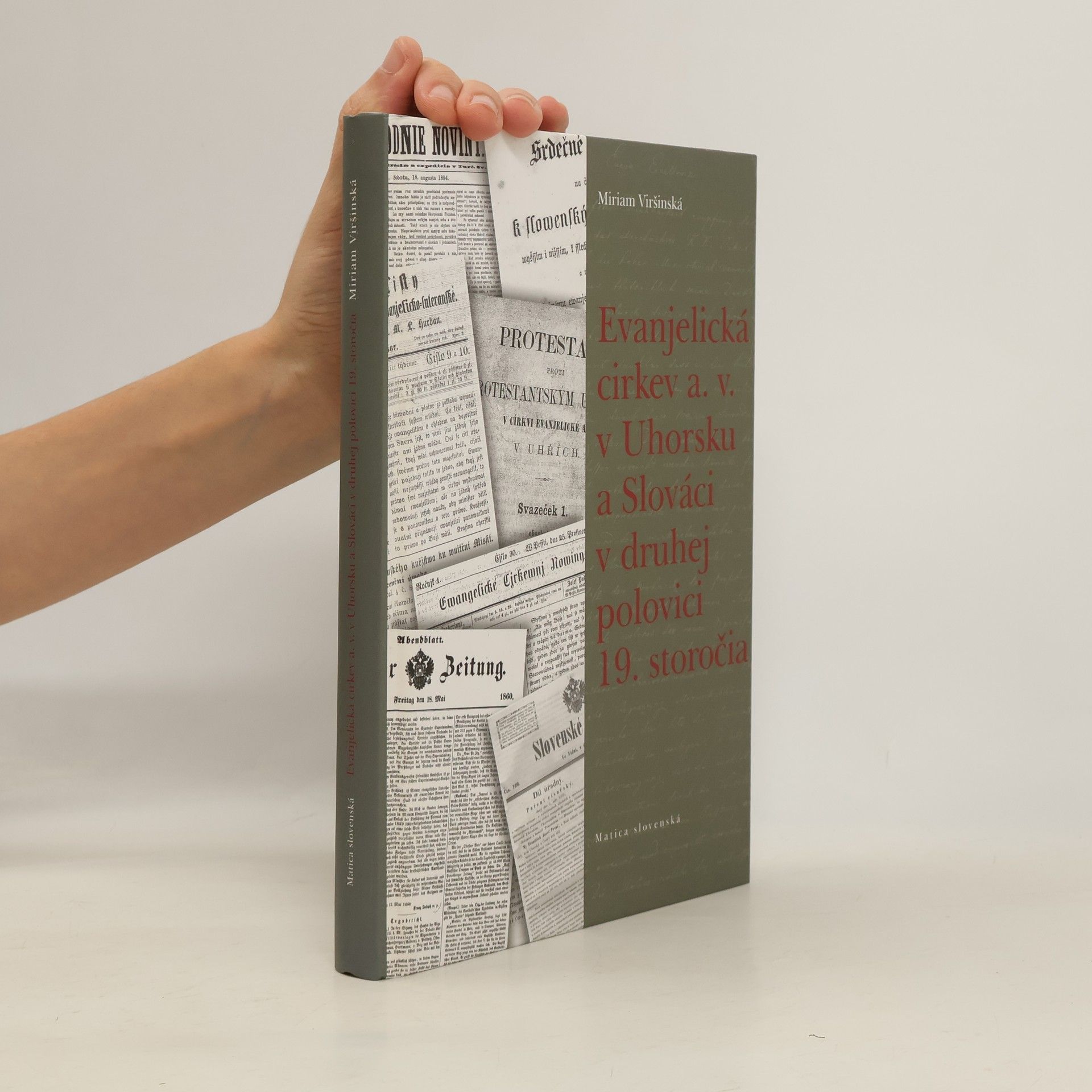 Miriam Viršinská Evanjelická cirkev a. v. v Uhorsku a Slováci v druhej polovici 19. storočia