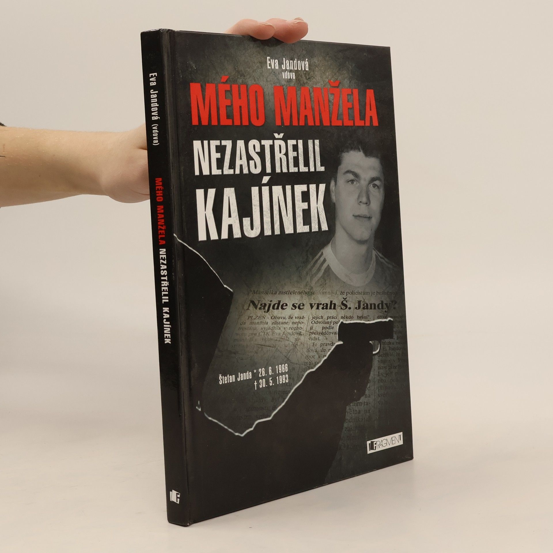 Eva Havlová Mého manžela nezastřelil Kajínek