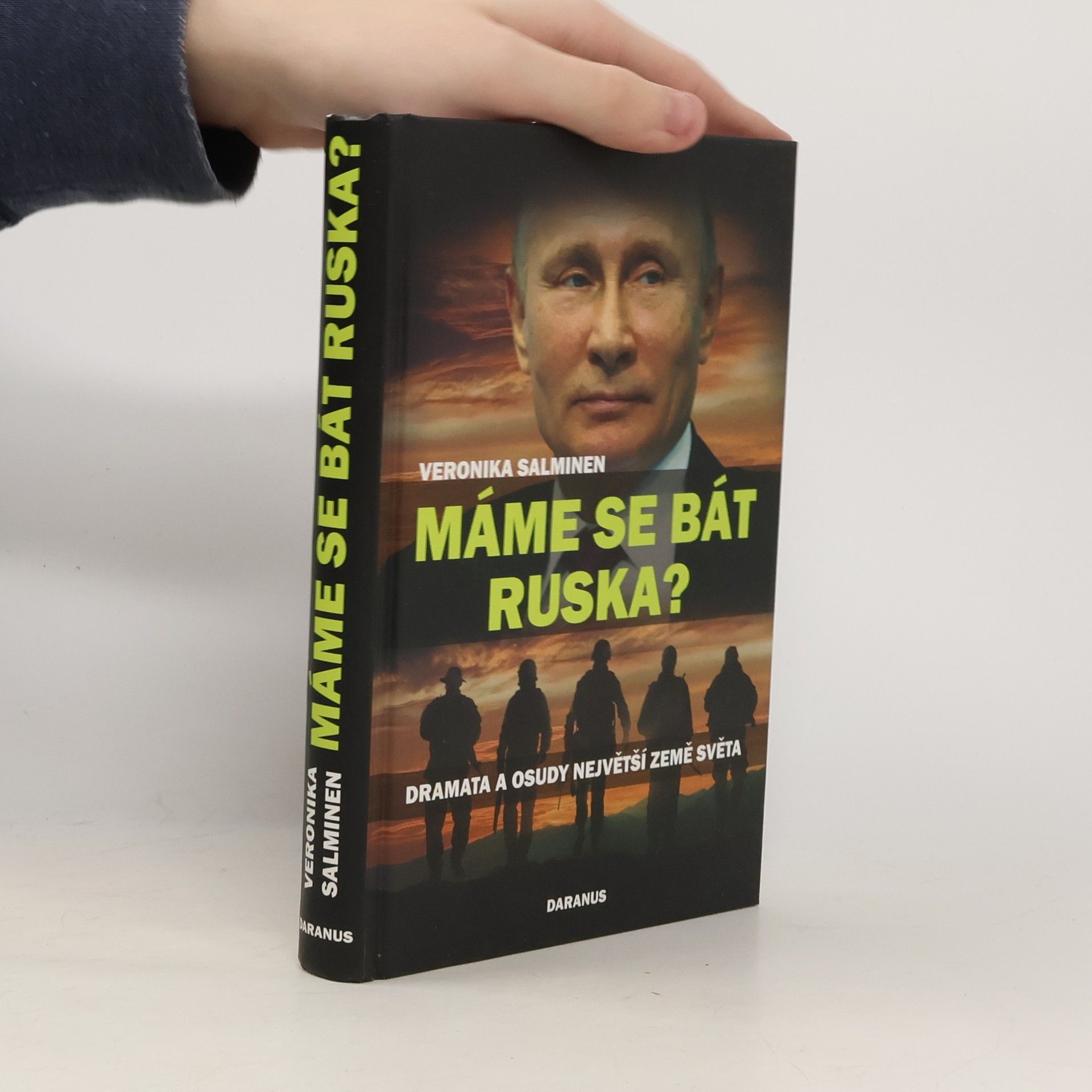 Veronika Salminen Máme se bát Ruska?: Dramata a osudy největší země světa