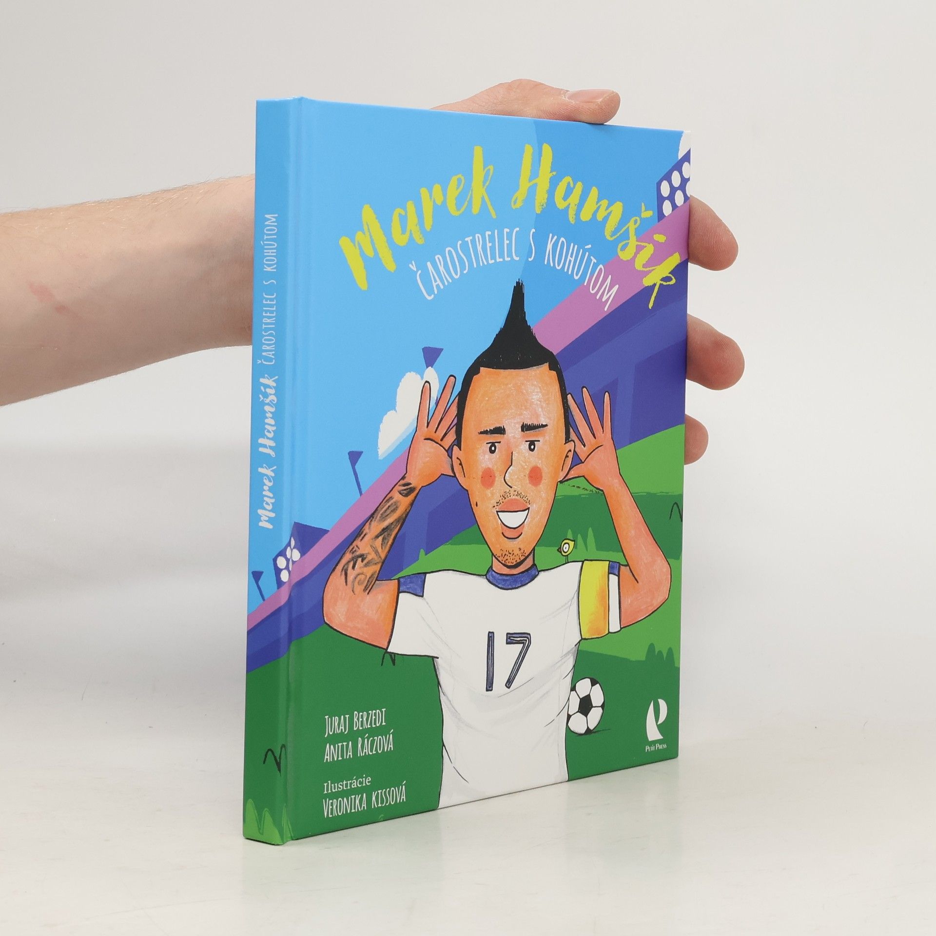 Juraj Berzedi Marek Hamšík. Čarostrelec s kohútom