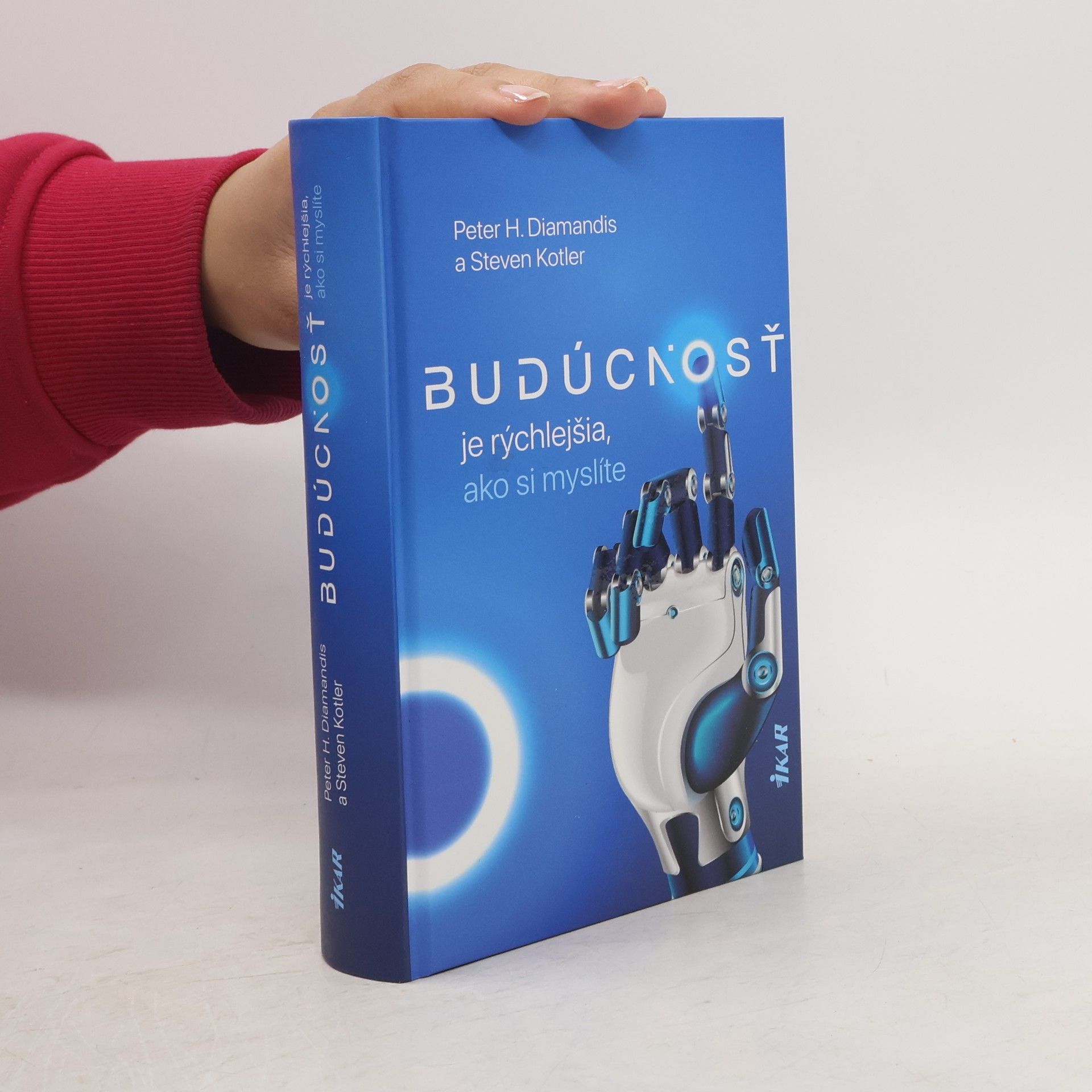 Peter Diamandis Budúcnosť je rýchlejšia, ako si myslíte