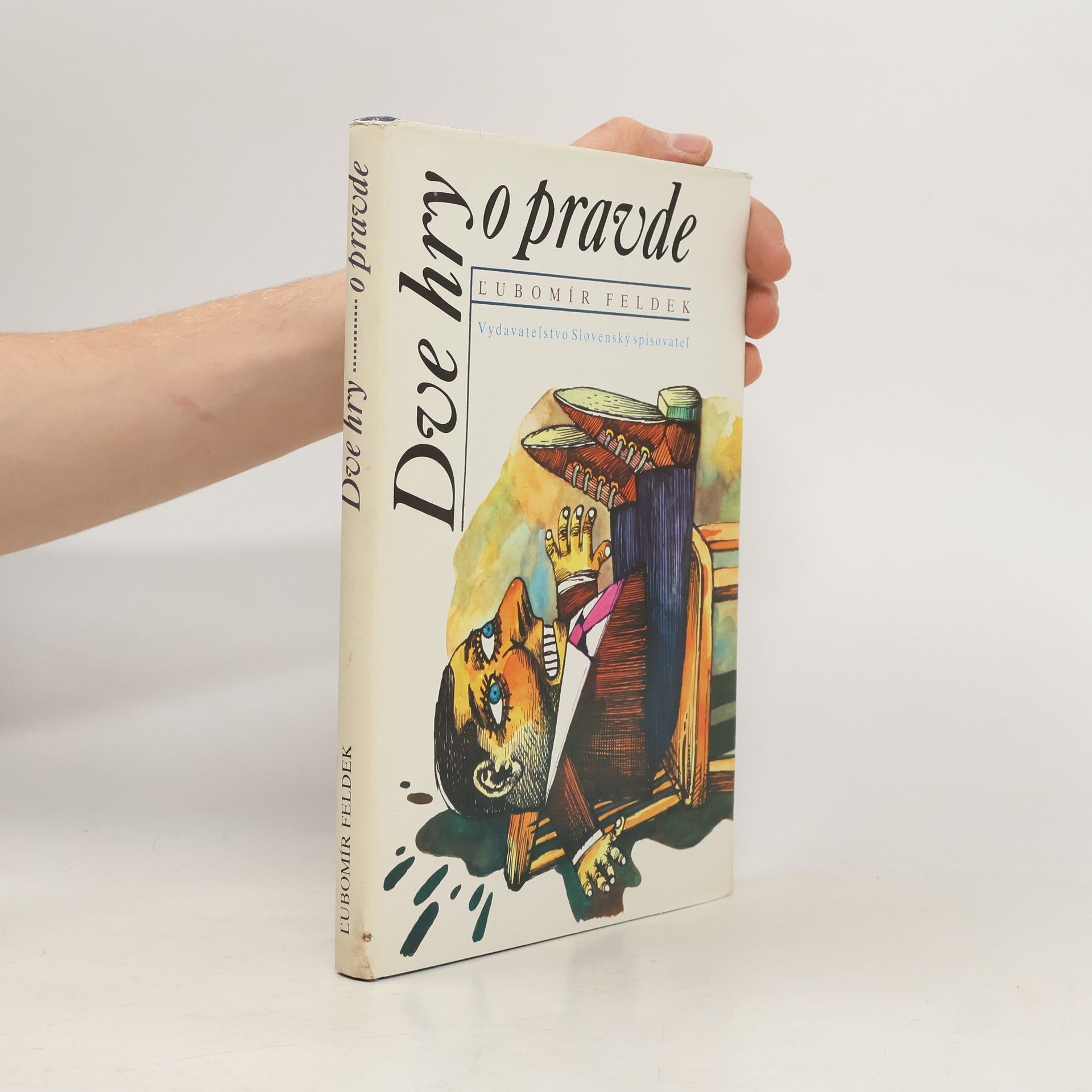 Ľubomír Feldek Dve hry o pravde