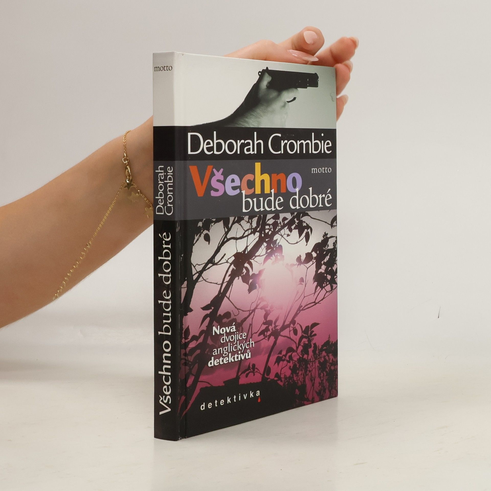 Deborah Crombie Všechno bude dobré