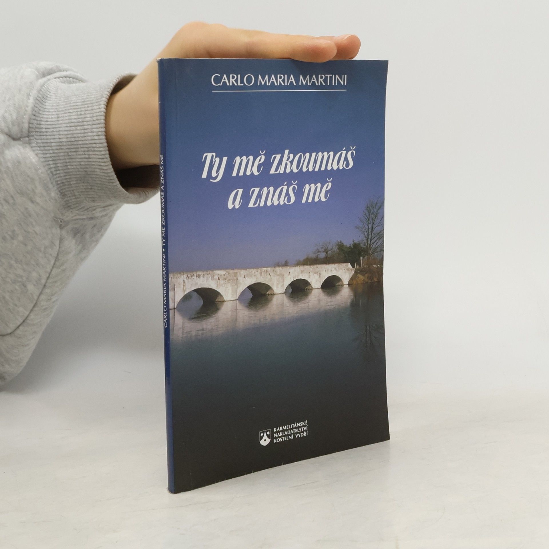Carlo Maria Martini Ty mě zkoumáš a znáš mě