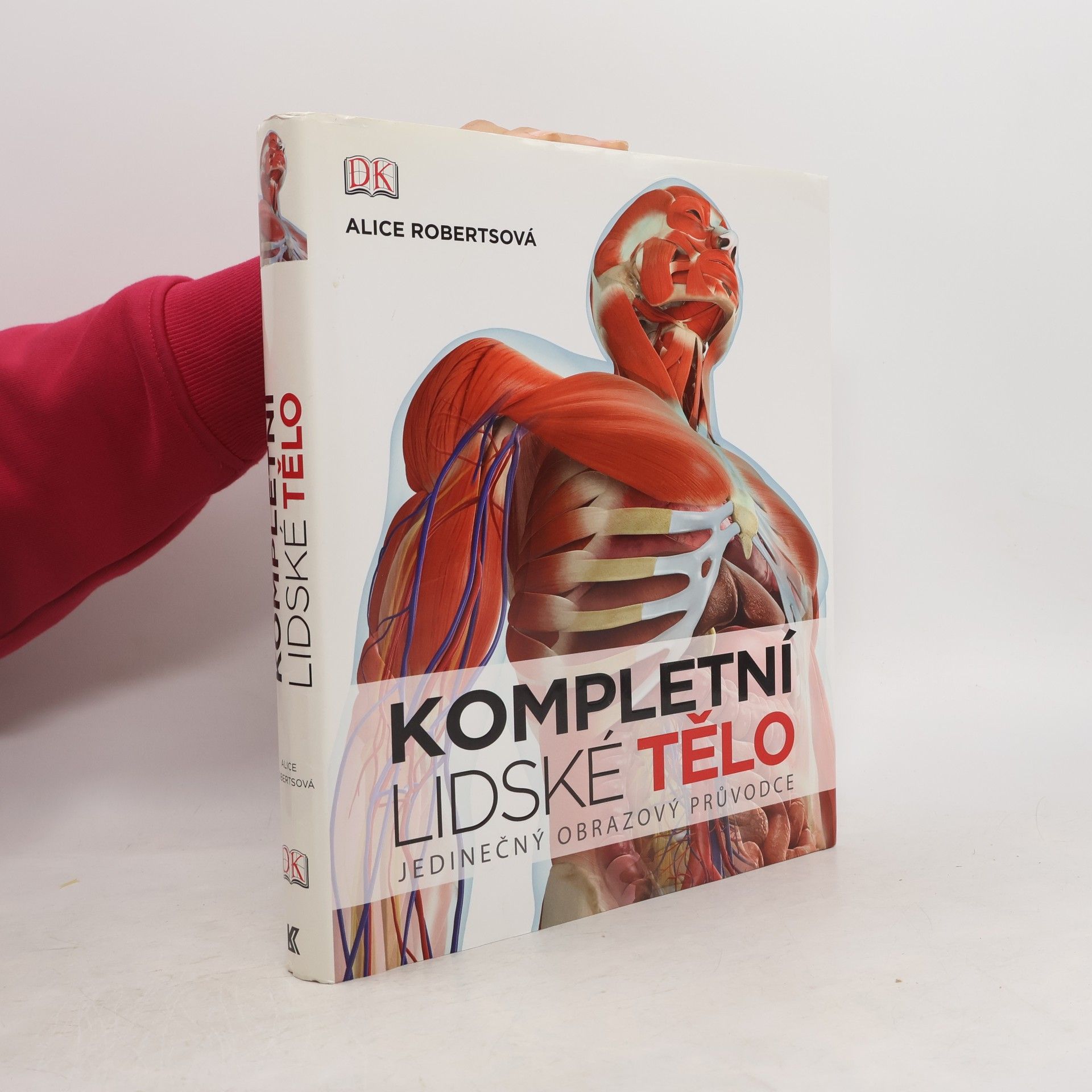 Alice M. Roberts Kompletní lidské tělo