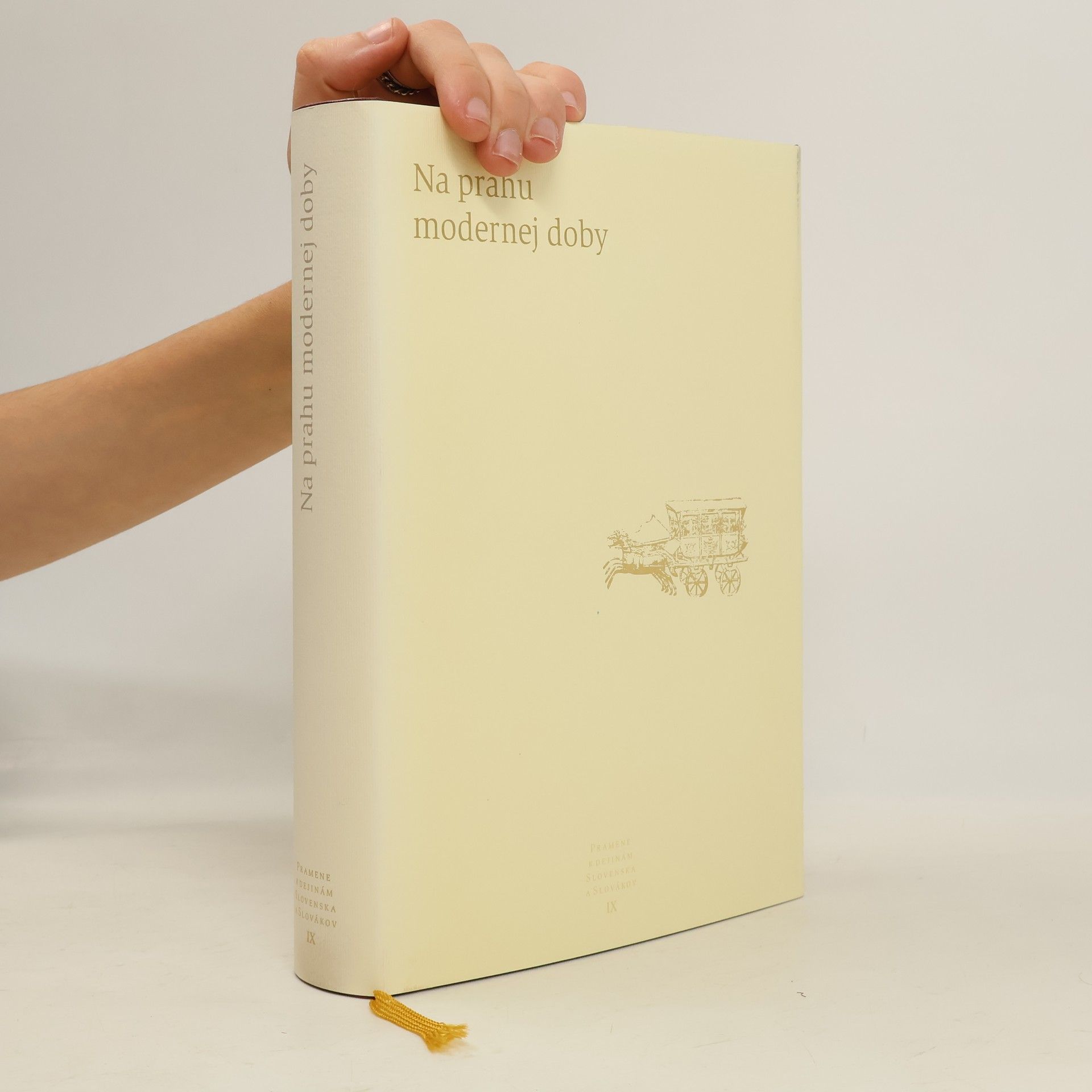 Pavel Dvořák Pramene k dejinám Slovenska a Slovákov IX - Na prahu modernej doby