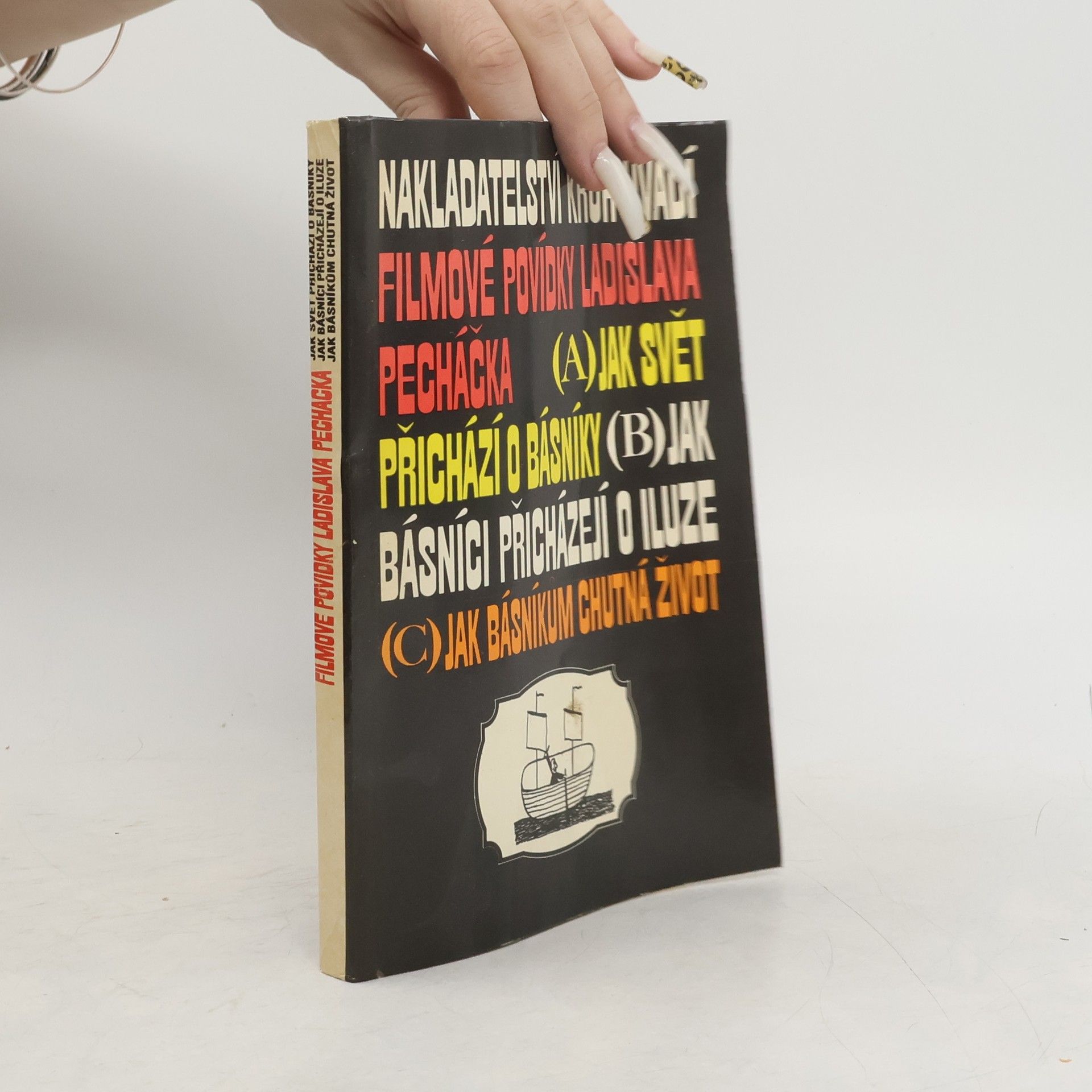 Ladislav Pecháček Filmové povídky Ladislava Pecháčka. Jak svět přichází o básníky. Jak básníci přicházejí o iluze. Jak básníkům chutná život