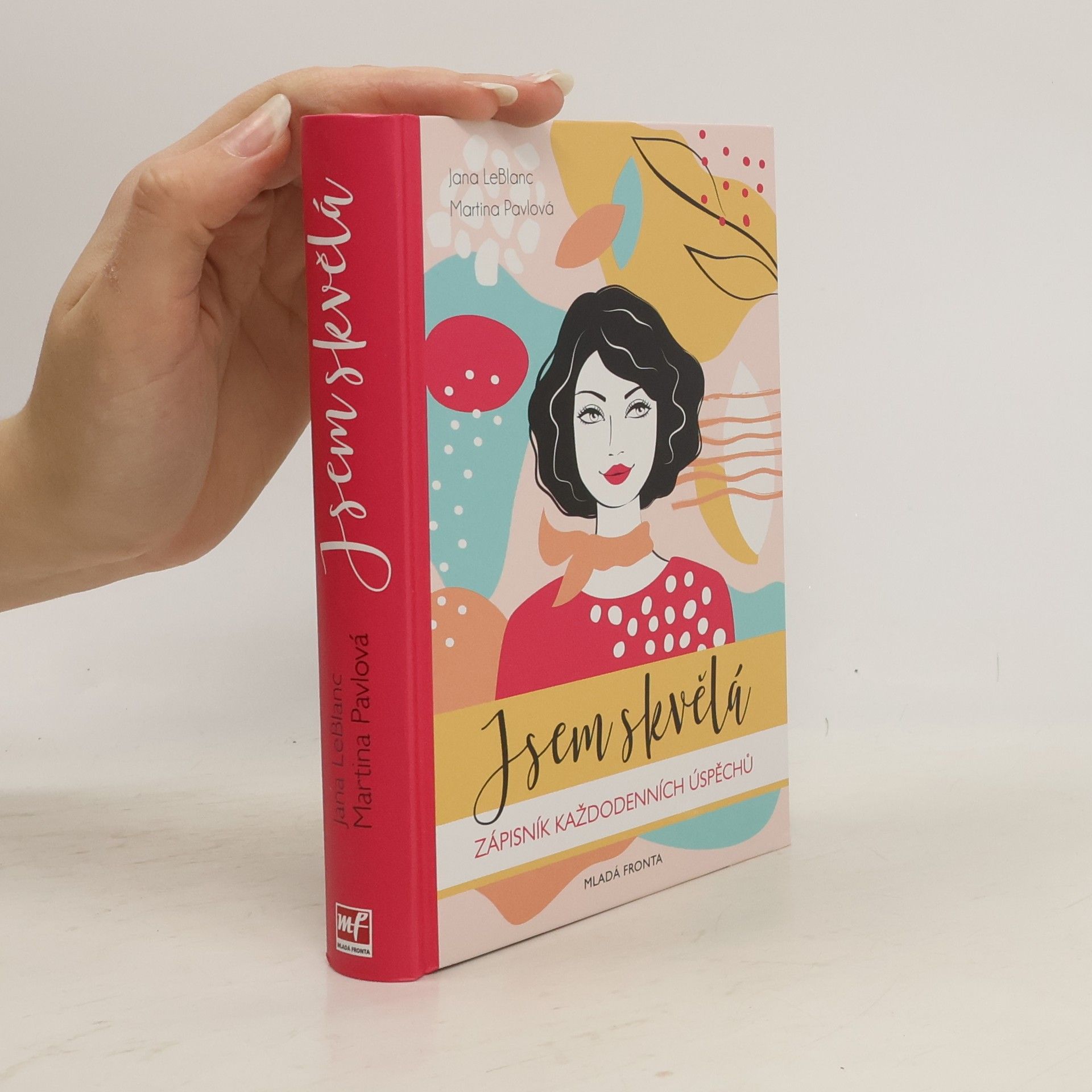 Jana LeBlanc Jsem skvělá!: Zápisník každodenních úspěchů