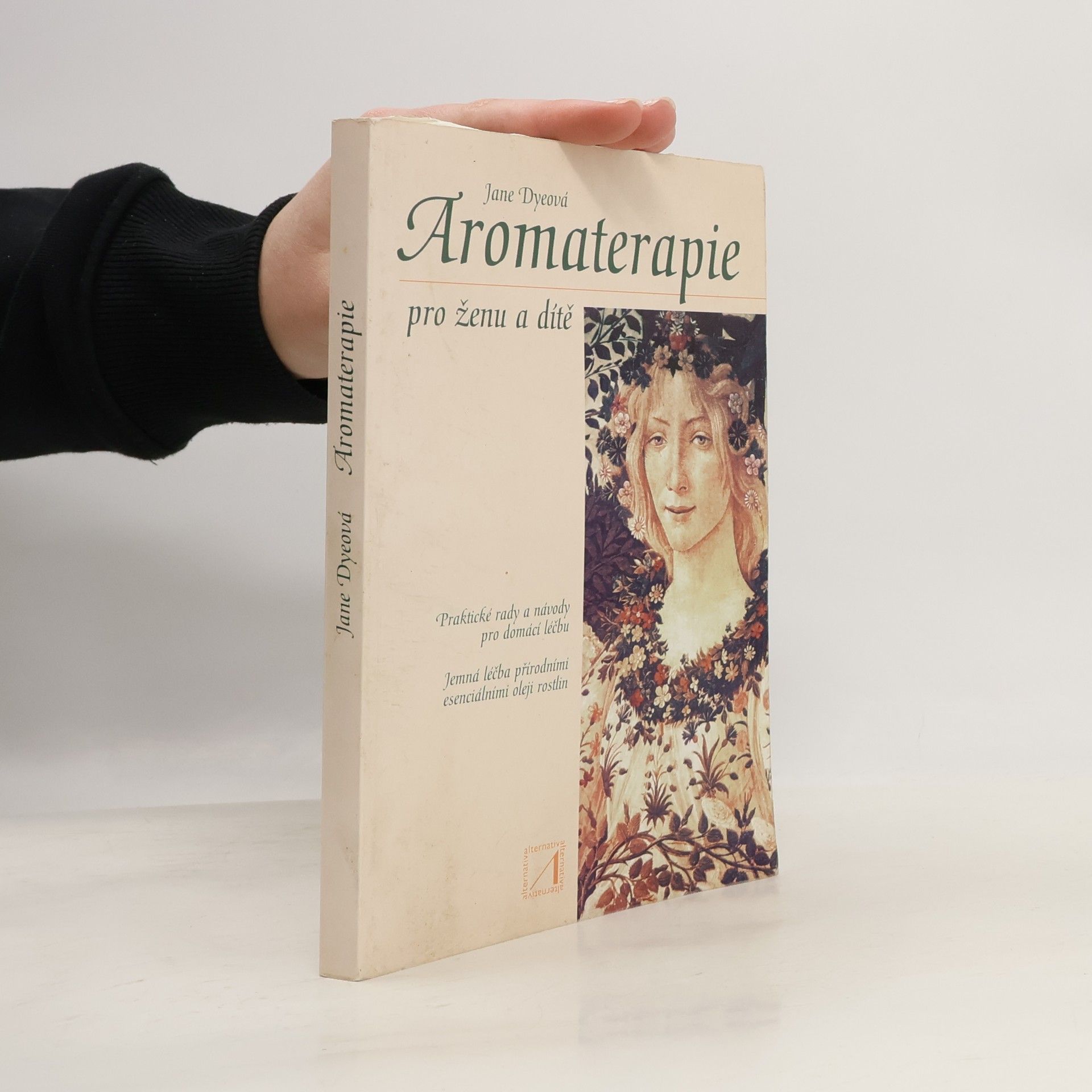 Jane Dye Aromaterapie pro ženu a dítě
