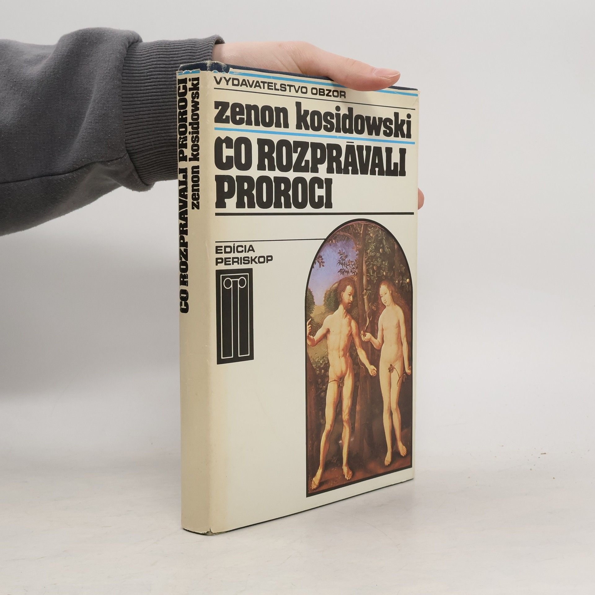 Zenon Kosidowski Čo rozprávali proroci