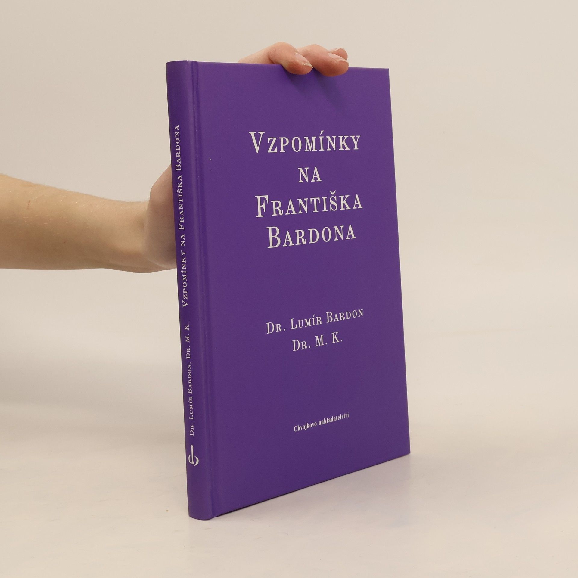 Lumír Bardon Vzpomínky na Františka Bardona