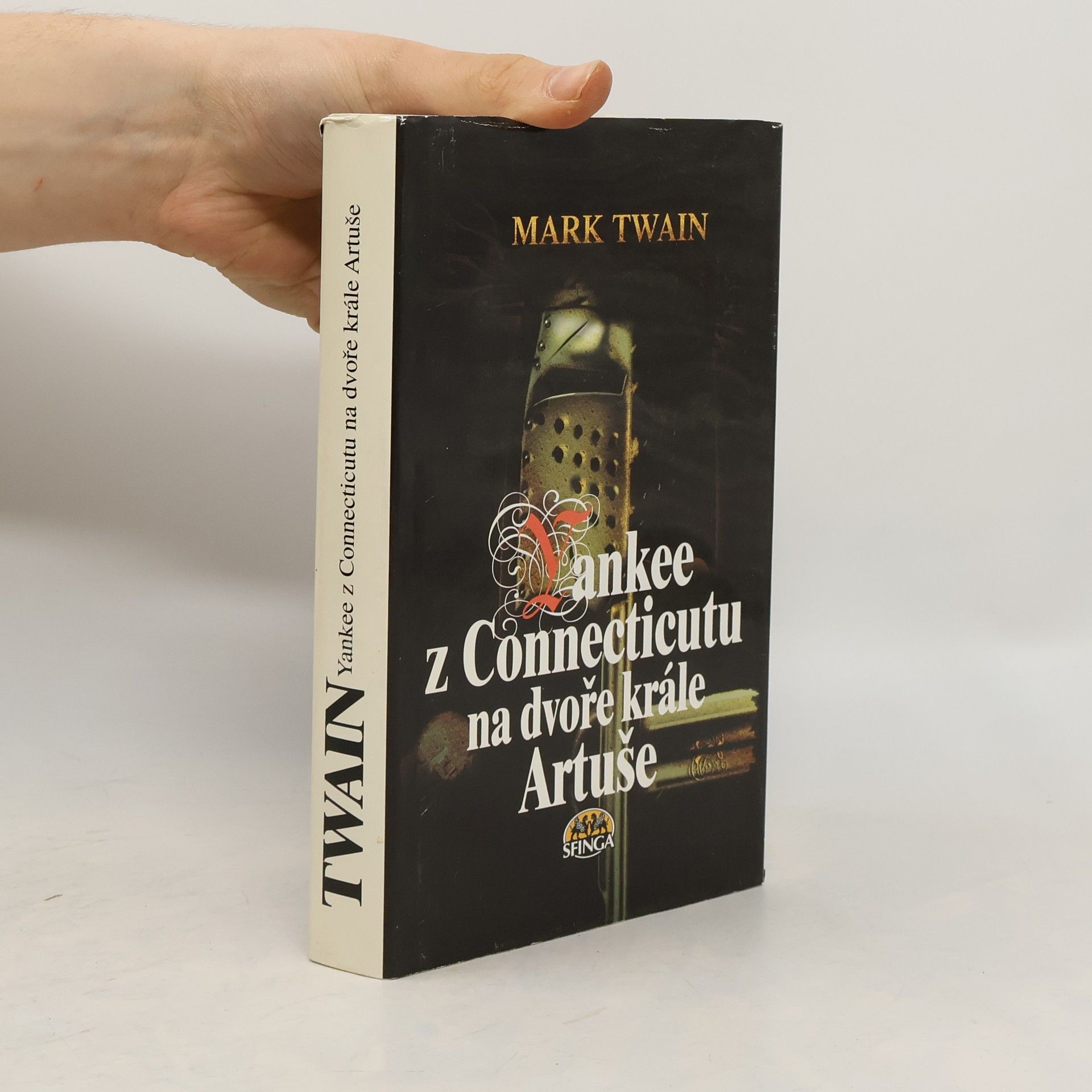 Mark Twain Yankee z Connecticutu na dvoře krále Artuše