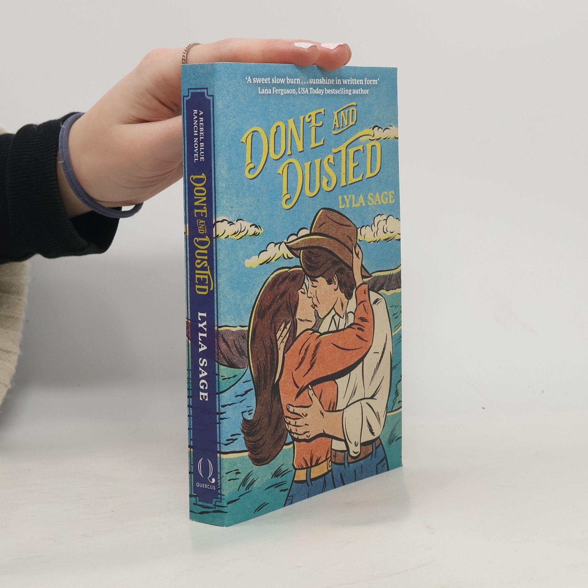 Lyla Sage Rebel Blue Ranch Book 1. Done and Dusted