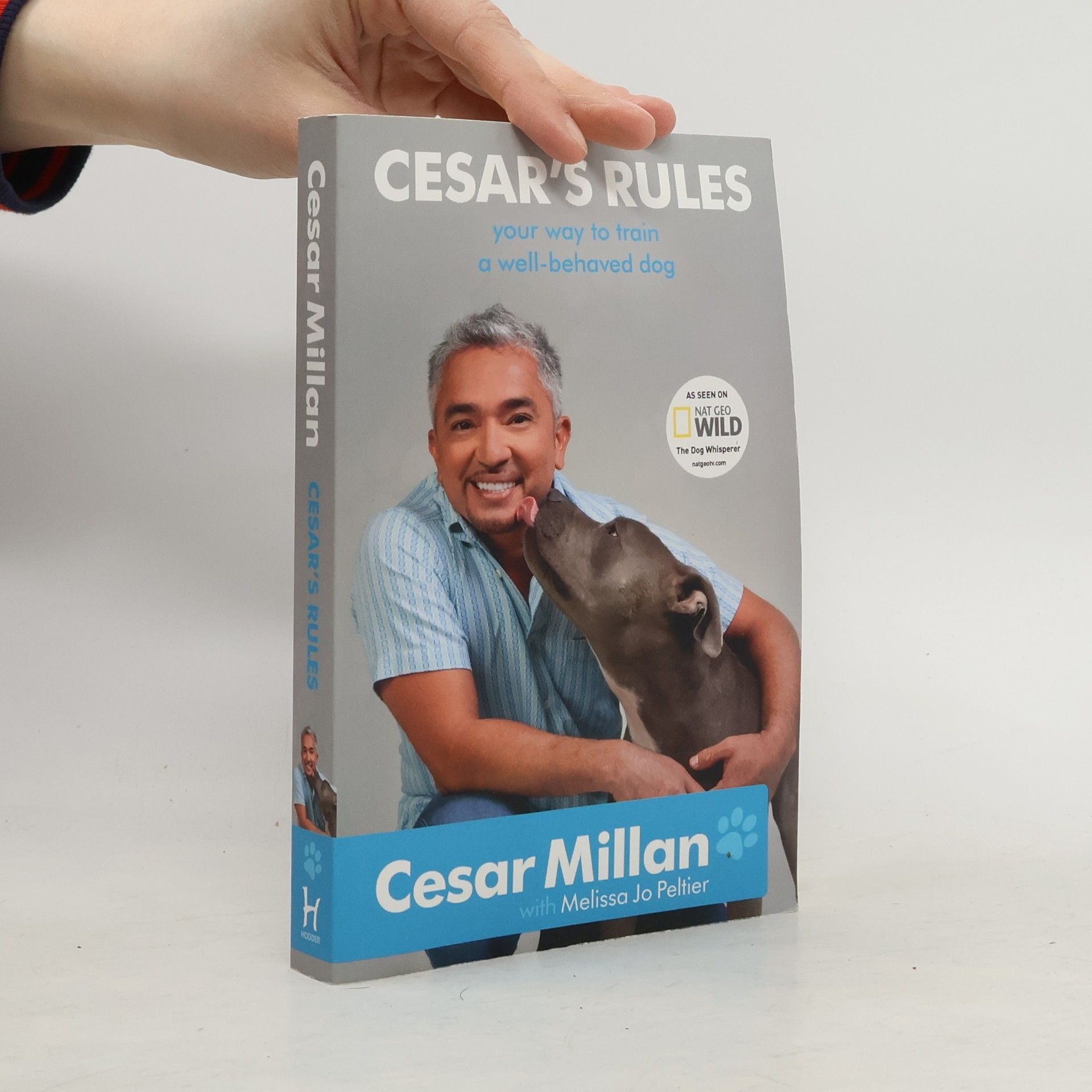 Cesar Millan Cesar's rules. Your way to train a well-behaved dog