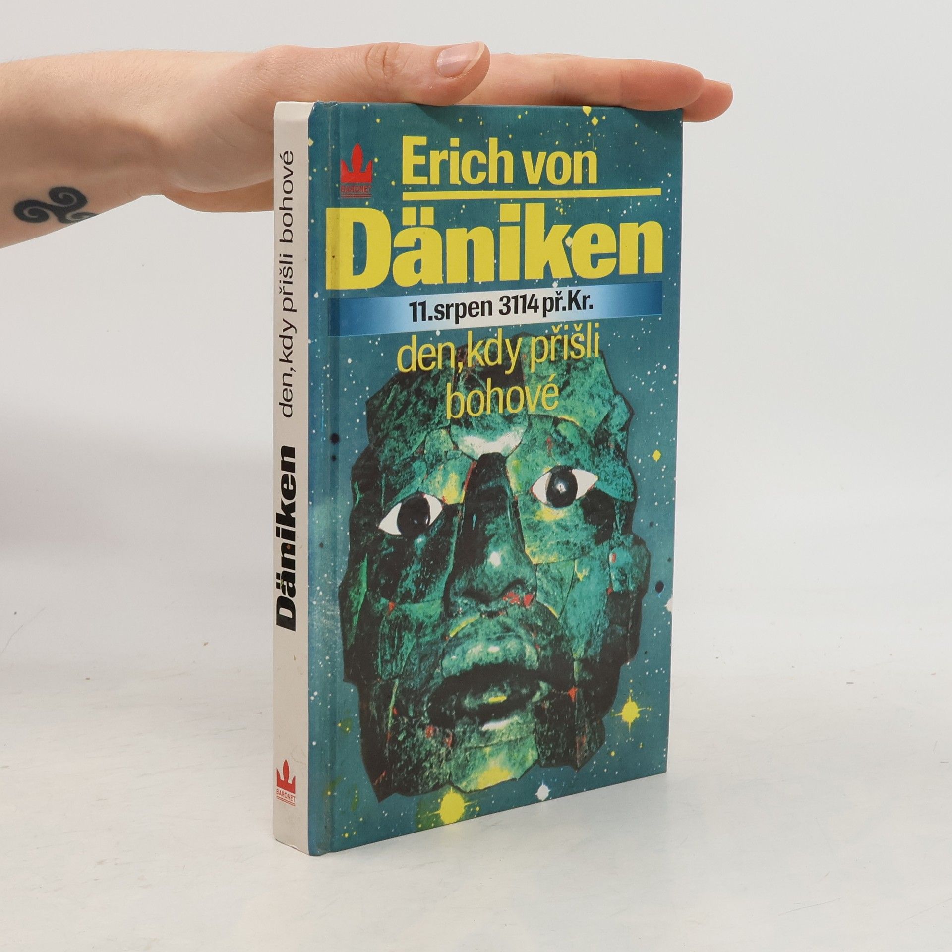 Erich von Däniken Den, kdy přišli bohové : 11. srpen 3114 př. Kr.