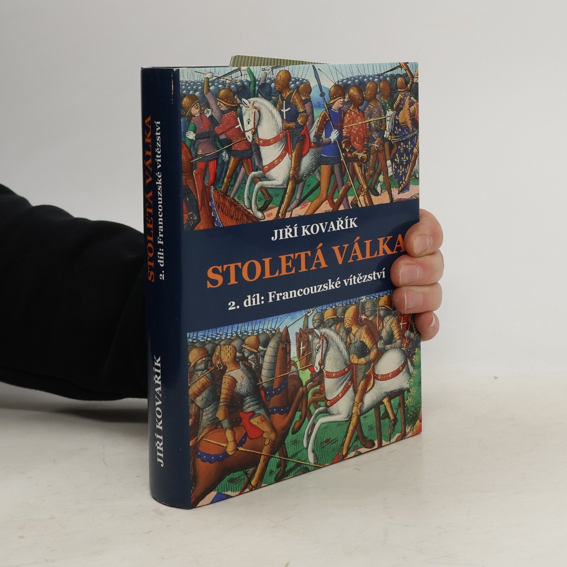 Jiří Kovařík Stoletá válka. 2, Francouzské vítězství