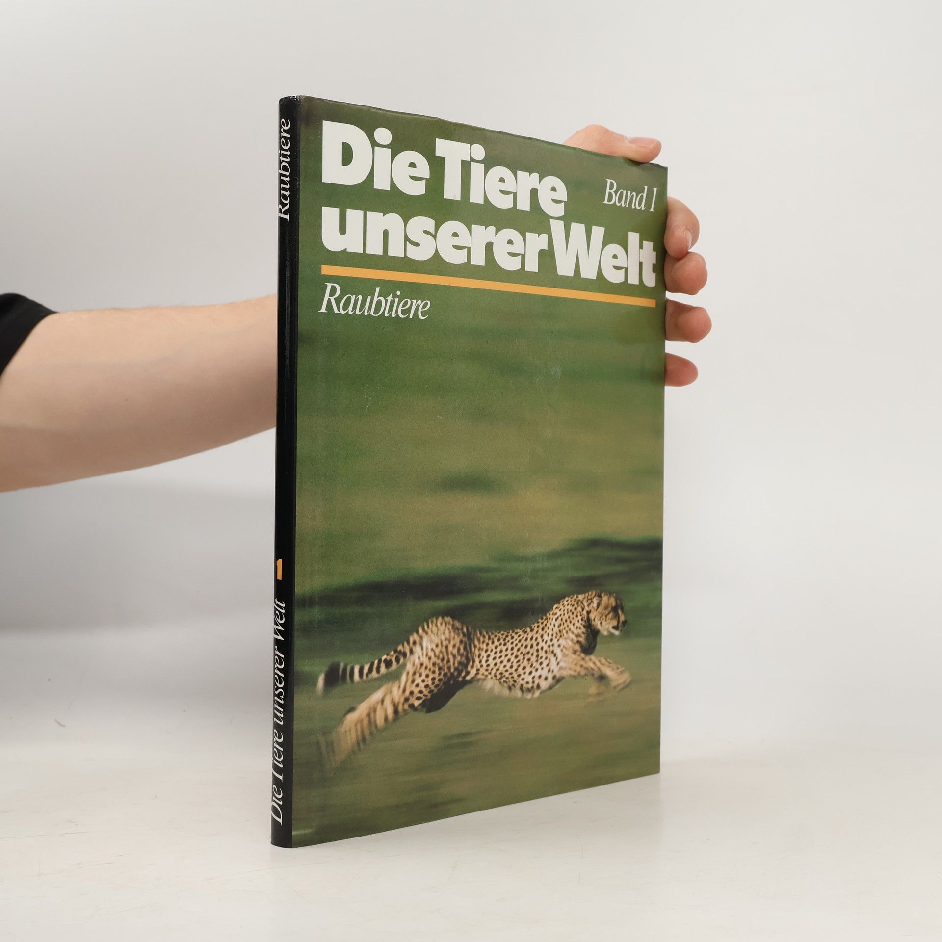 Kolektiv autorů Die Tiere unserer Welt 1. Raubtiere
