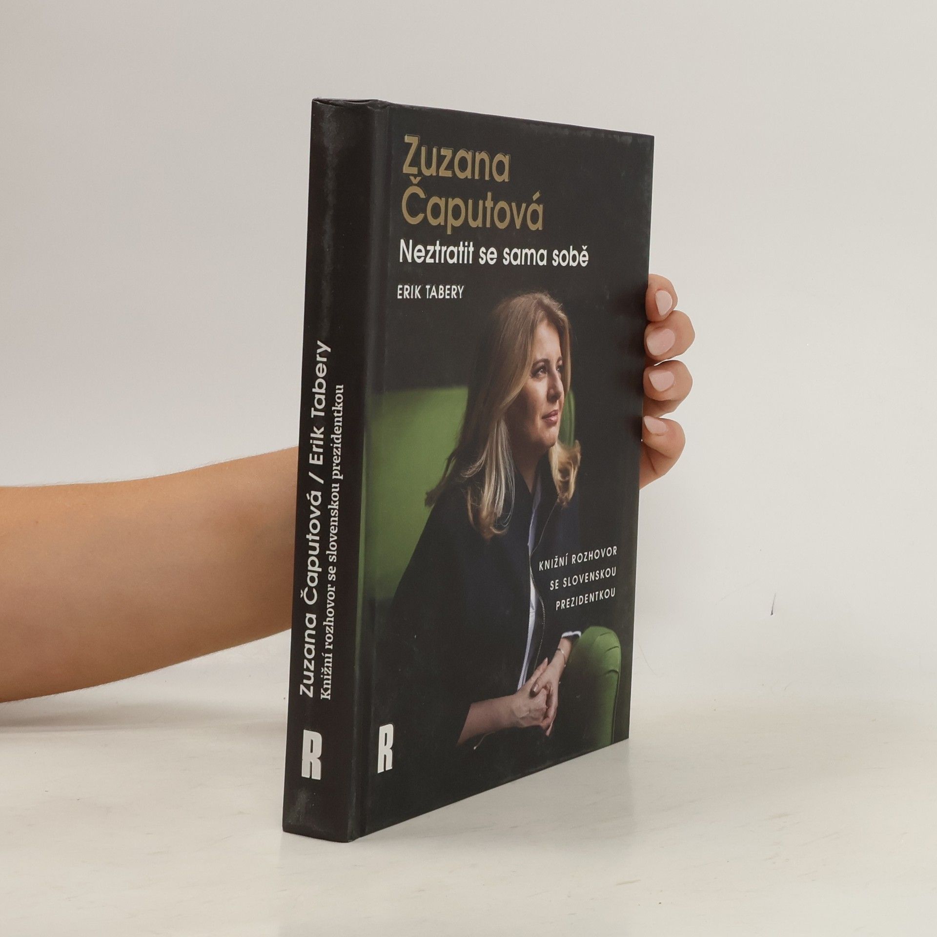 Erik Tabery Zuzana Čaputová. Neztratit se sama sobě