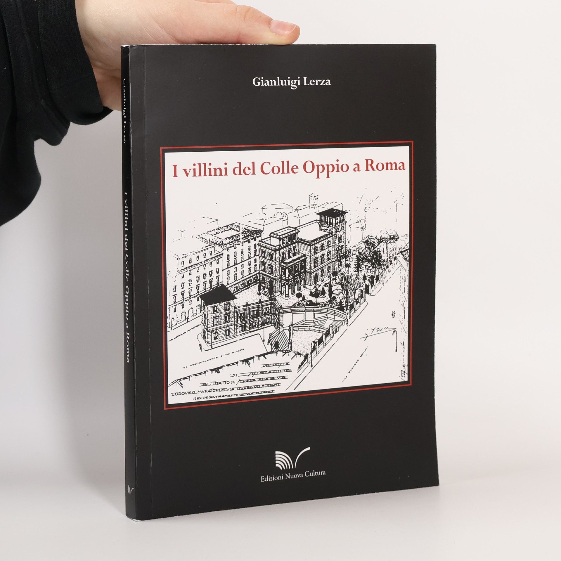 Gianluigi Lerza I villini del Colle Oppio a Roma