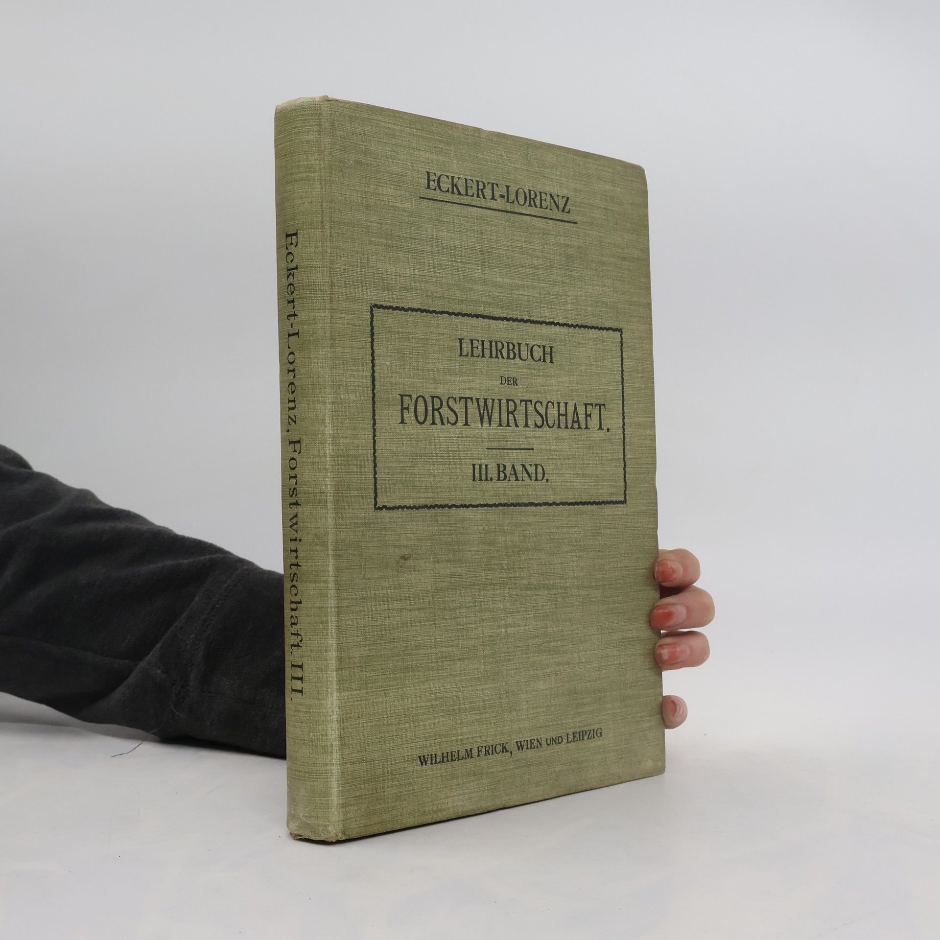 Autorenkollektiv Lehrbuch der Forstwirtschaft. Band III.